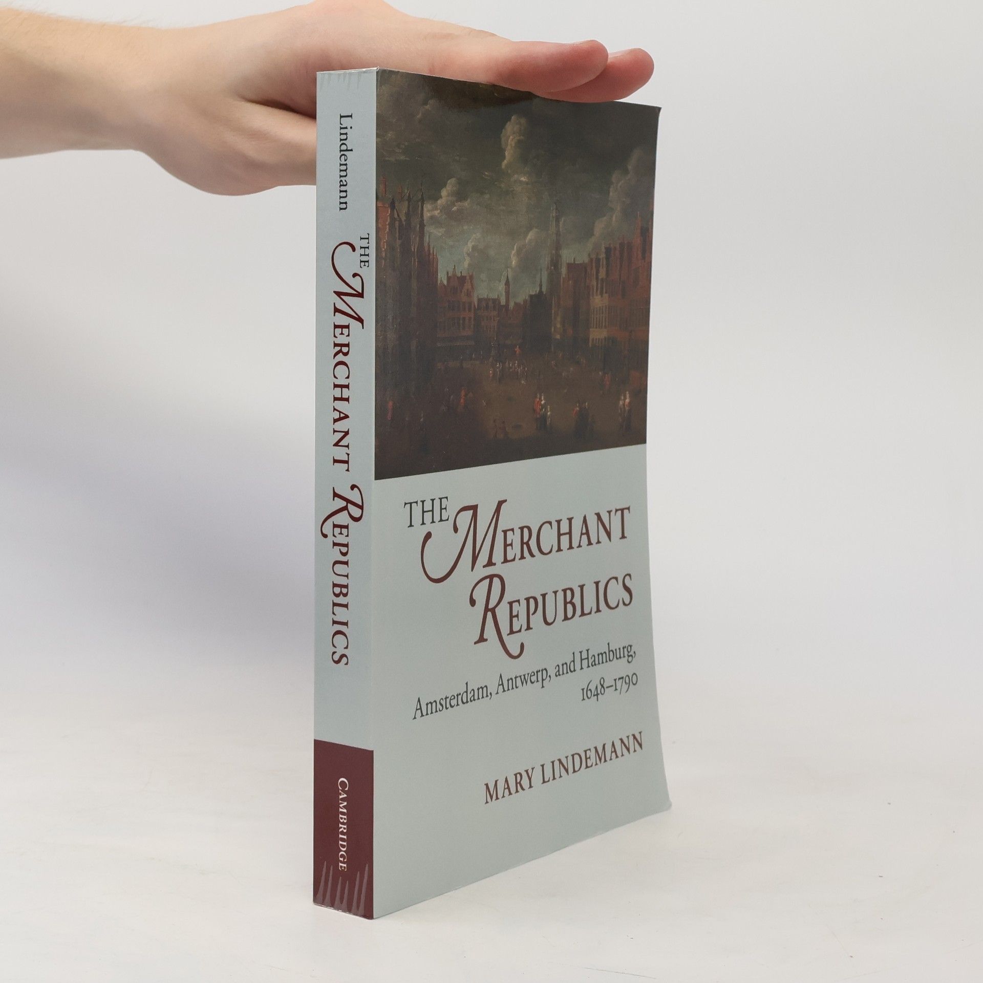Mary Lindemann The Merchant Republics