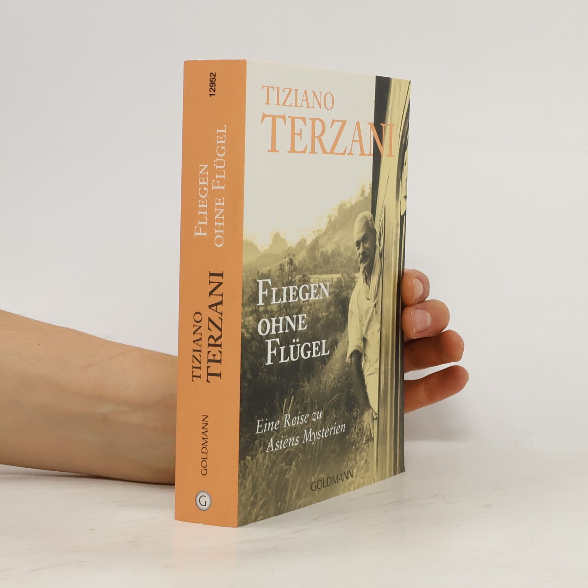 Tiziano Terzani Fliegen ohne Flügel