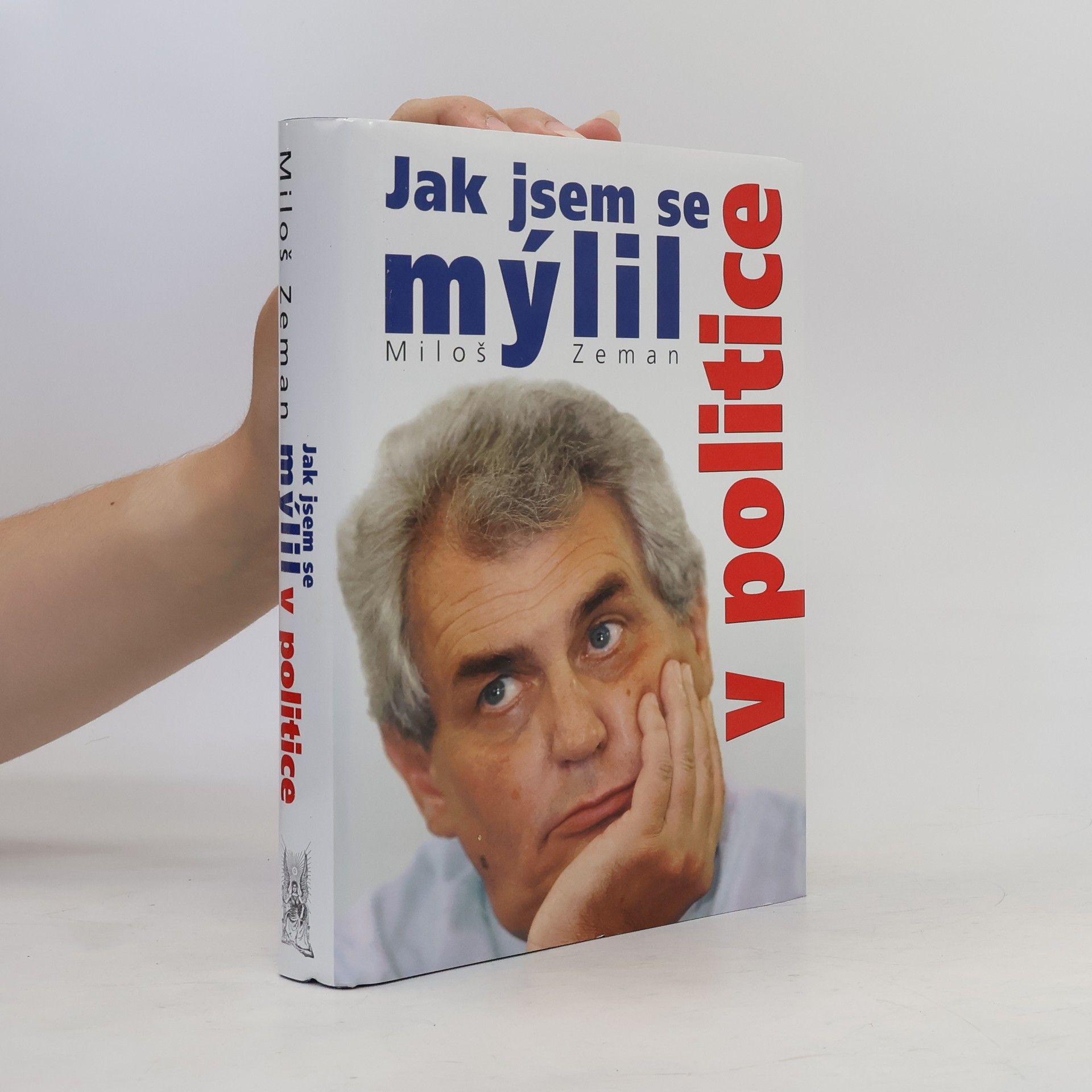 Jak jsem se mýlil v politice