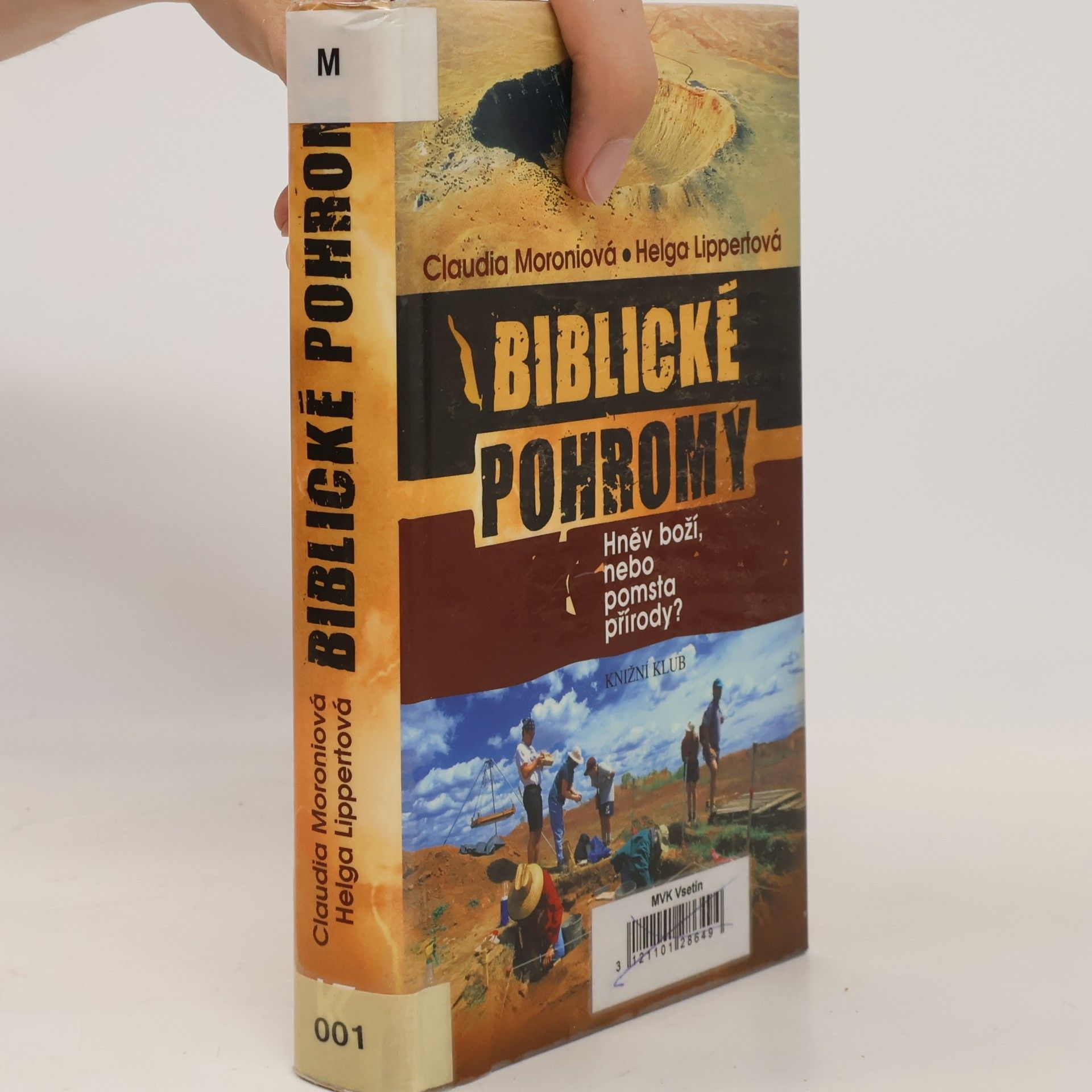Claudia Moroni Biblické pohromy: Hněv boží, nebo pomsta přírody?