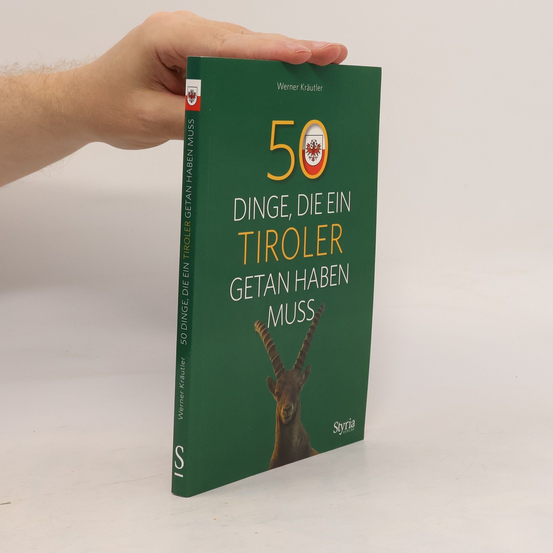 Werner Kräutler 50 Dinge, die ein Tiroler getan haben muss