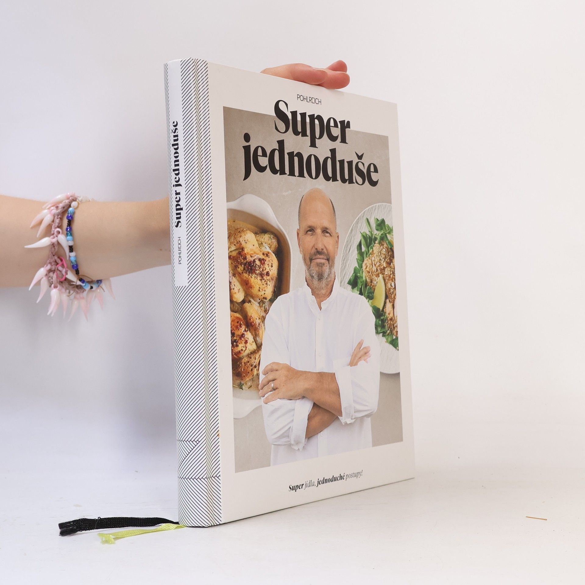 Super jednoduše : super jídla, jednoduché postupy!
