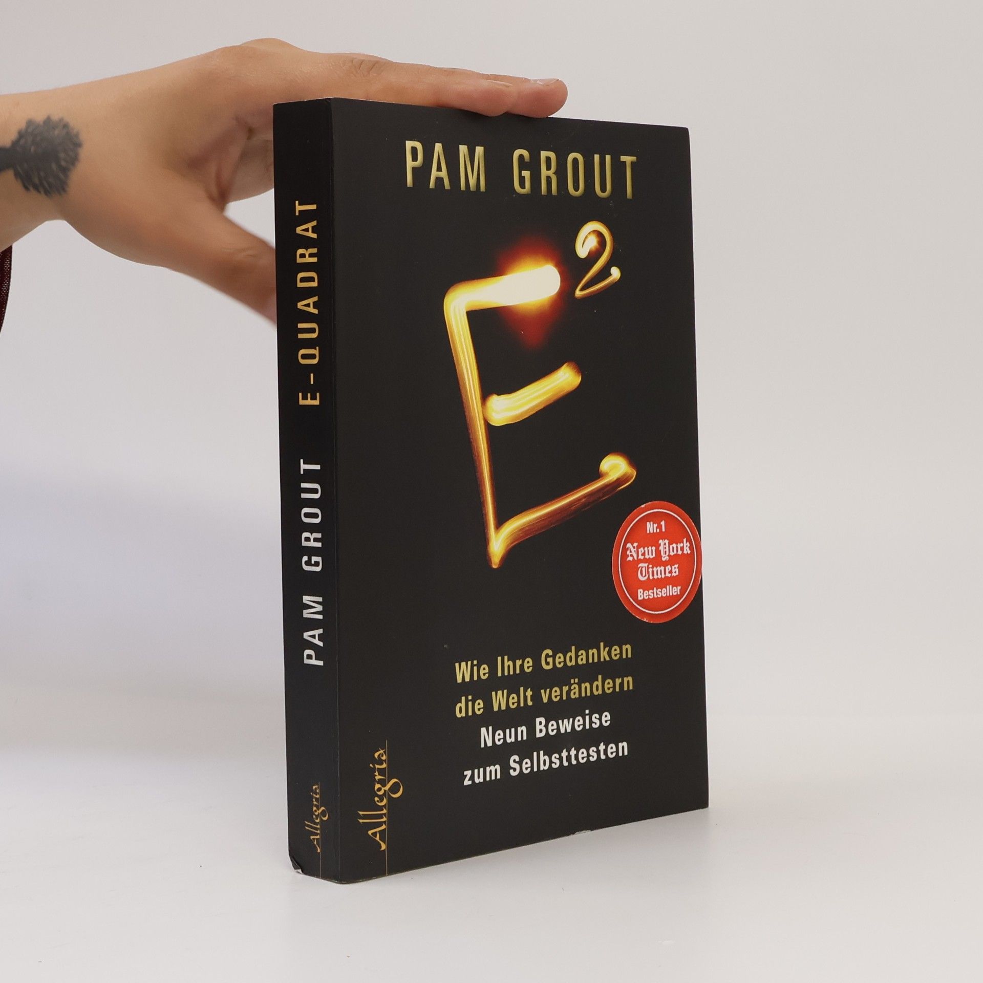 Pam Grout E2. Wie Ihre Gedankendie die Welt verändern