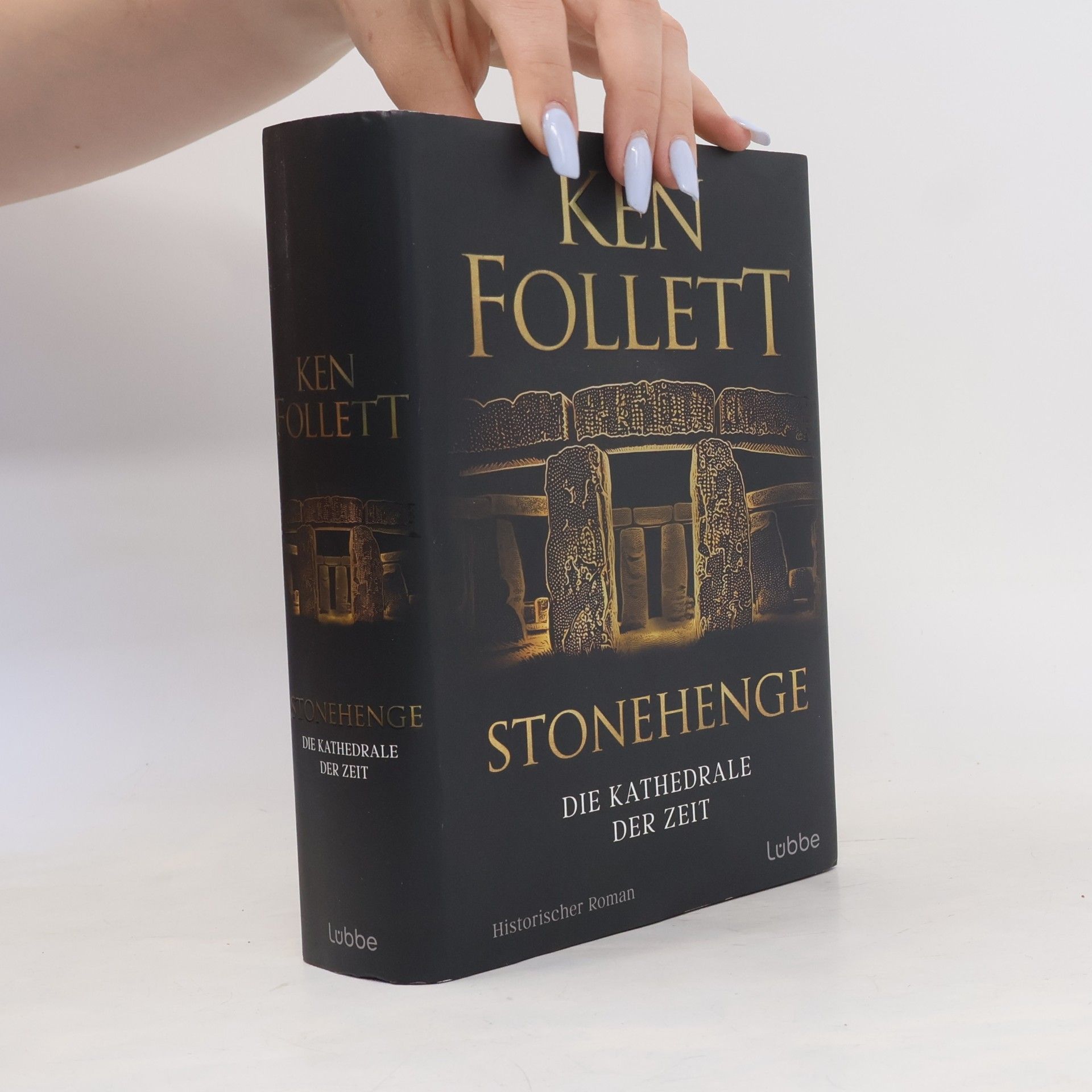 Ken Follett Stonehenge - Die Kathedrale der Zeit