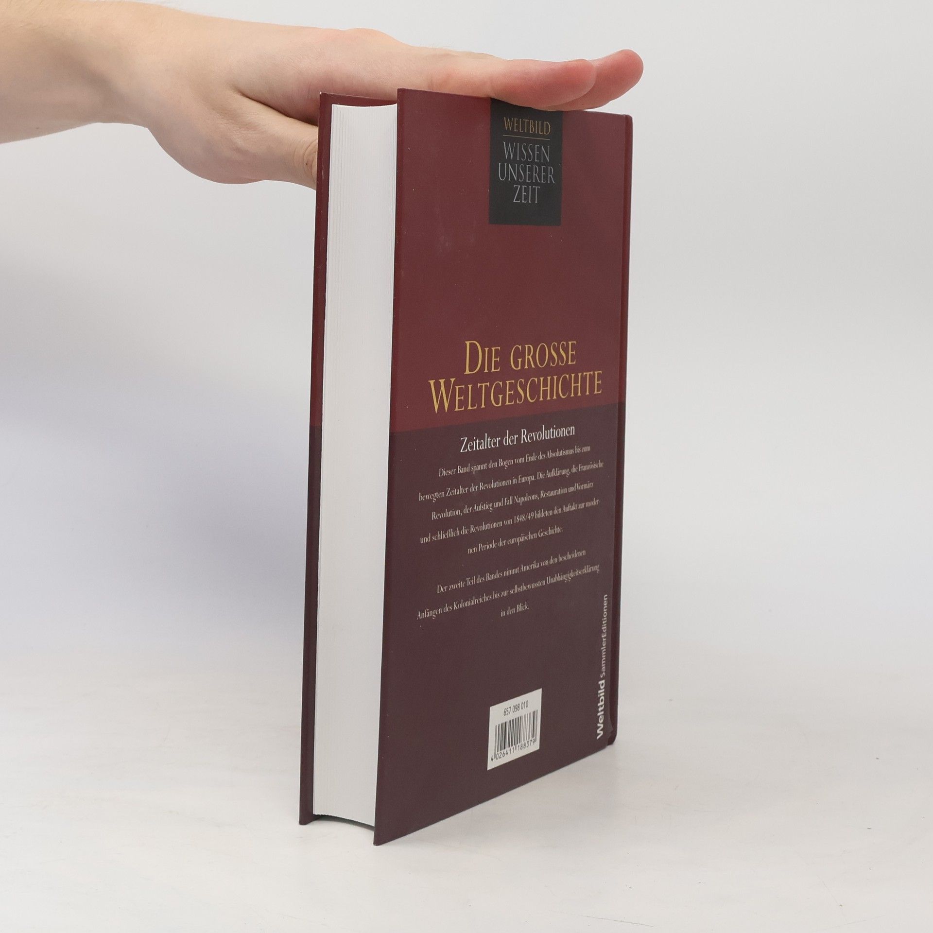 Autorenkollektiv Die grosse Weltgeschichte. Zeitalter der Revolutionen 1648-1860