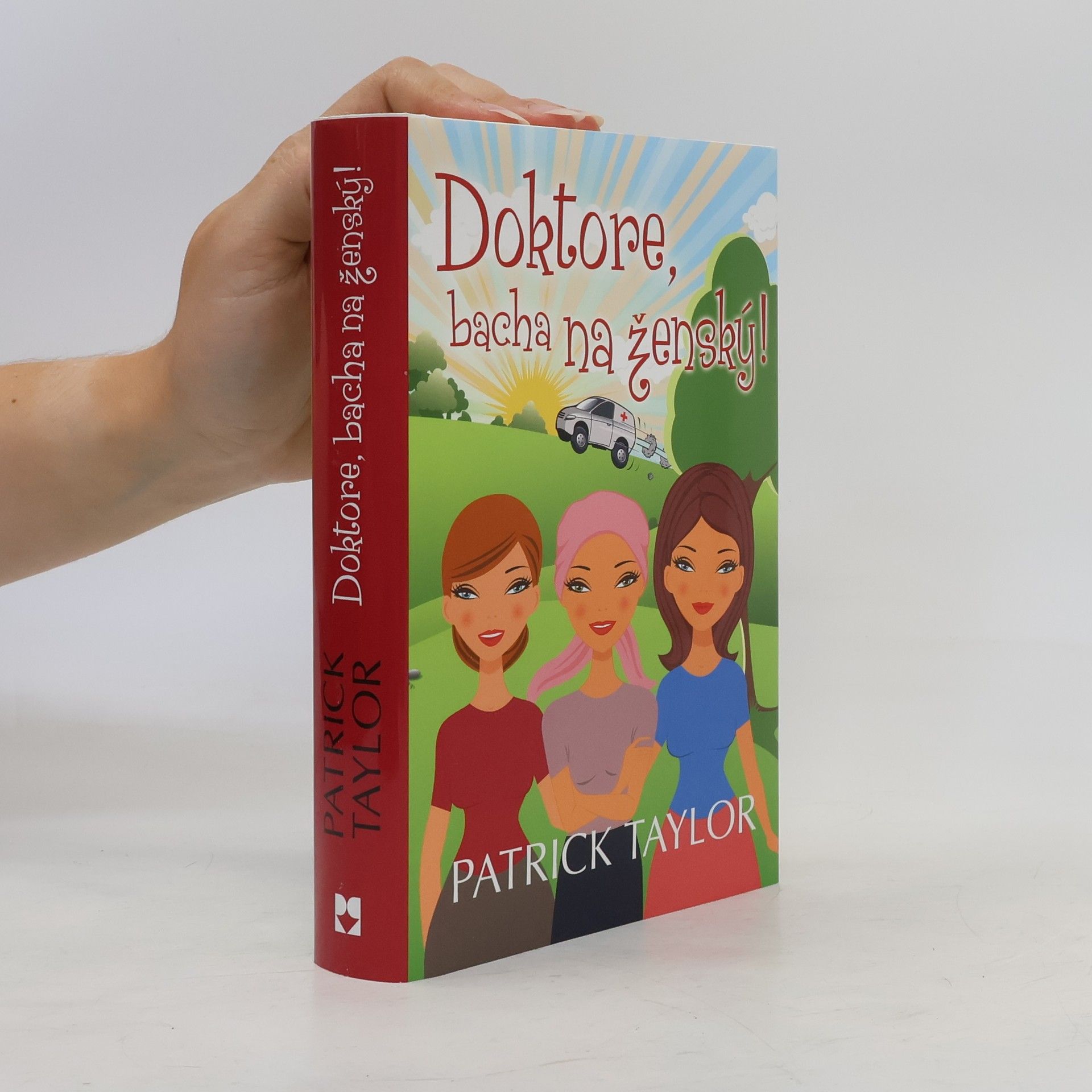 Patrick Taylor Doktore, bacha na ženský!