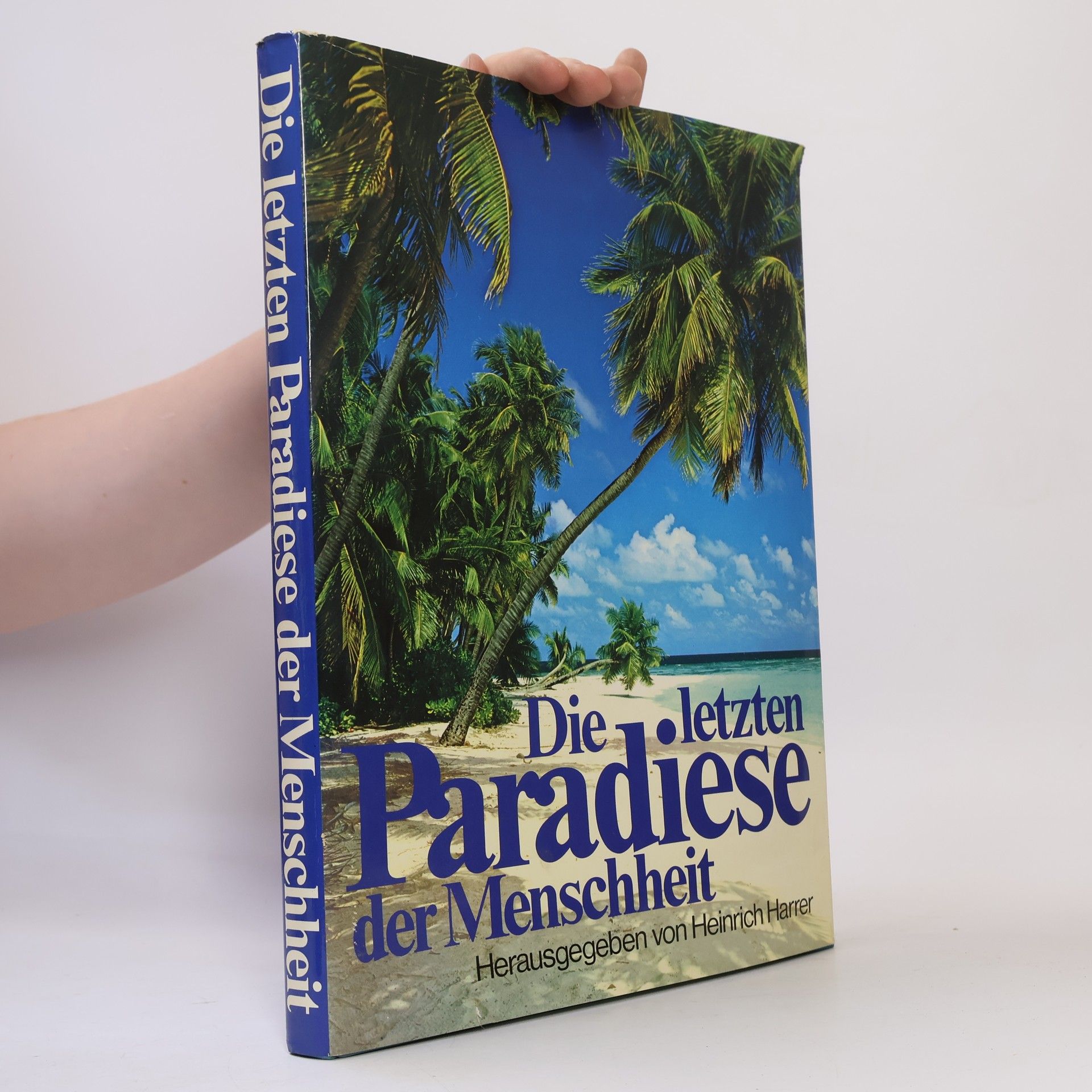 Autorenkollektiv Die letzten Paradise der Menschheit