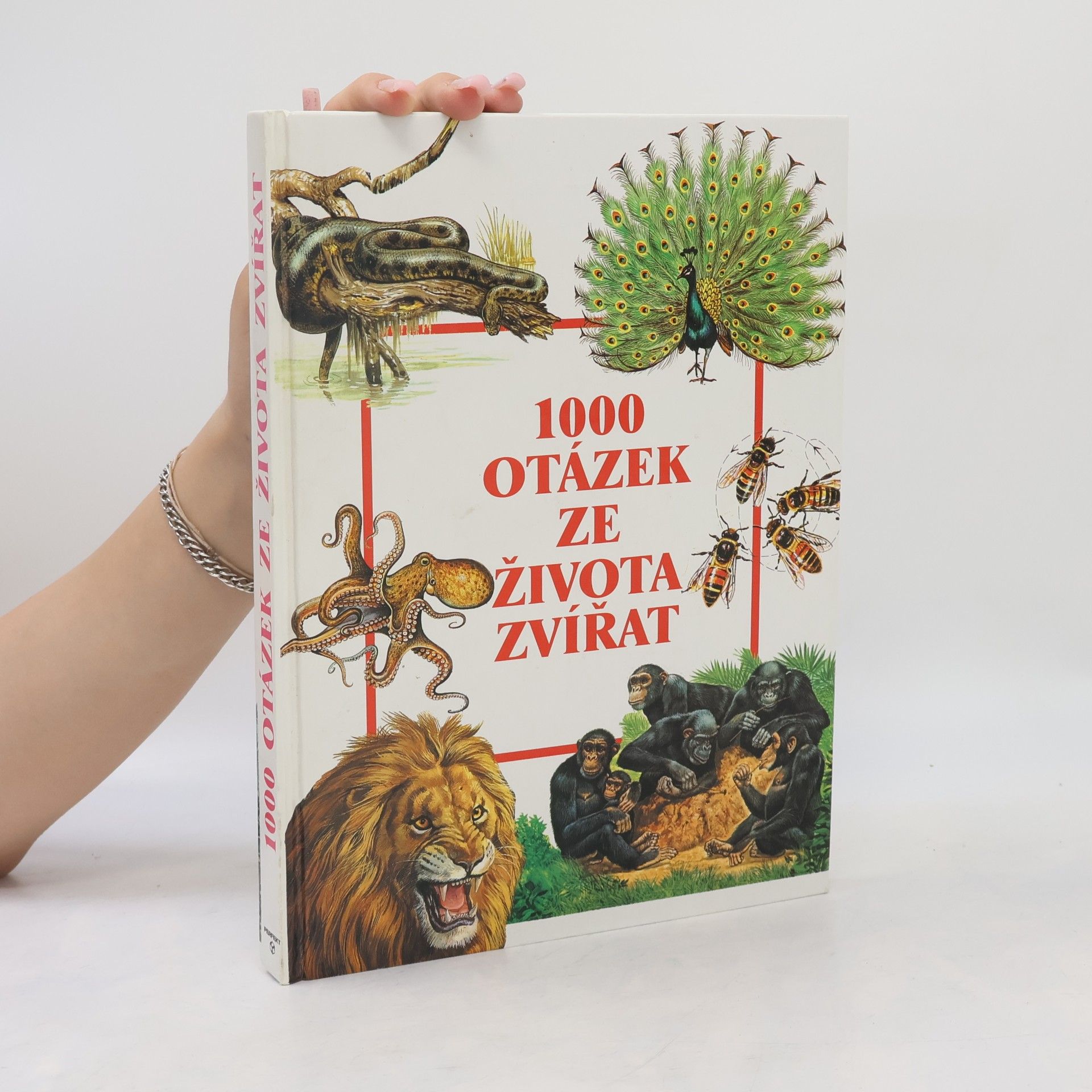 Collectif d'auteurs 1000 otázek ze života zvířat