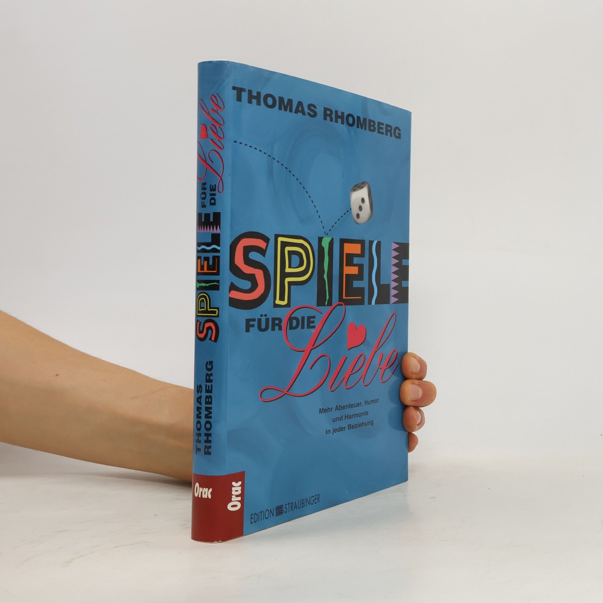 Thomas Rhomberg Spiele für die Liebe