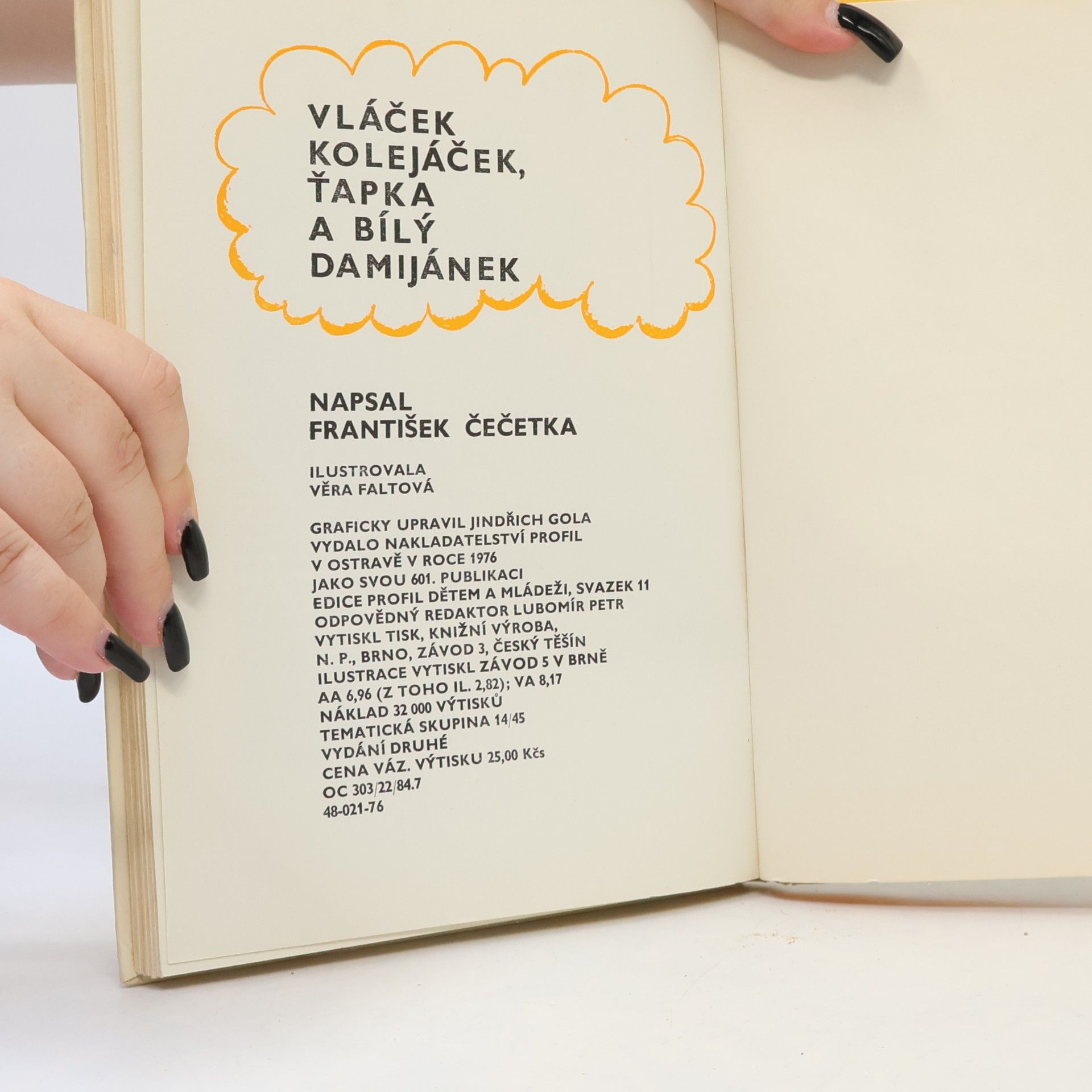 František Josef Čečetka Vláček Kolejáček, Ťapka a bílý Damijánek