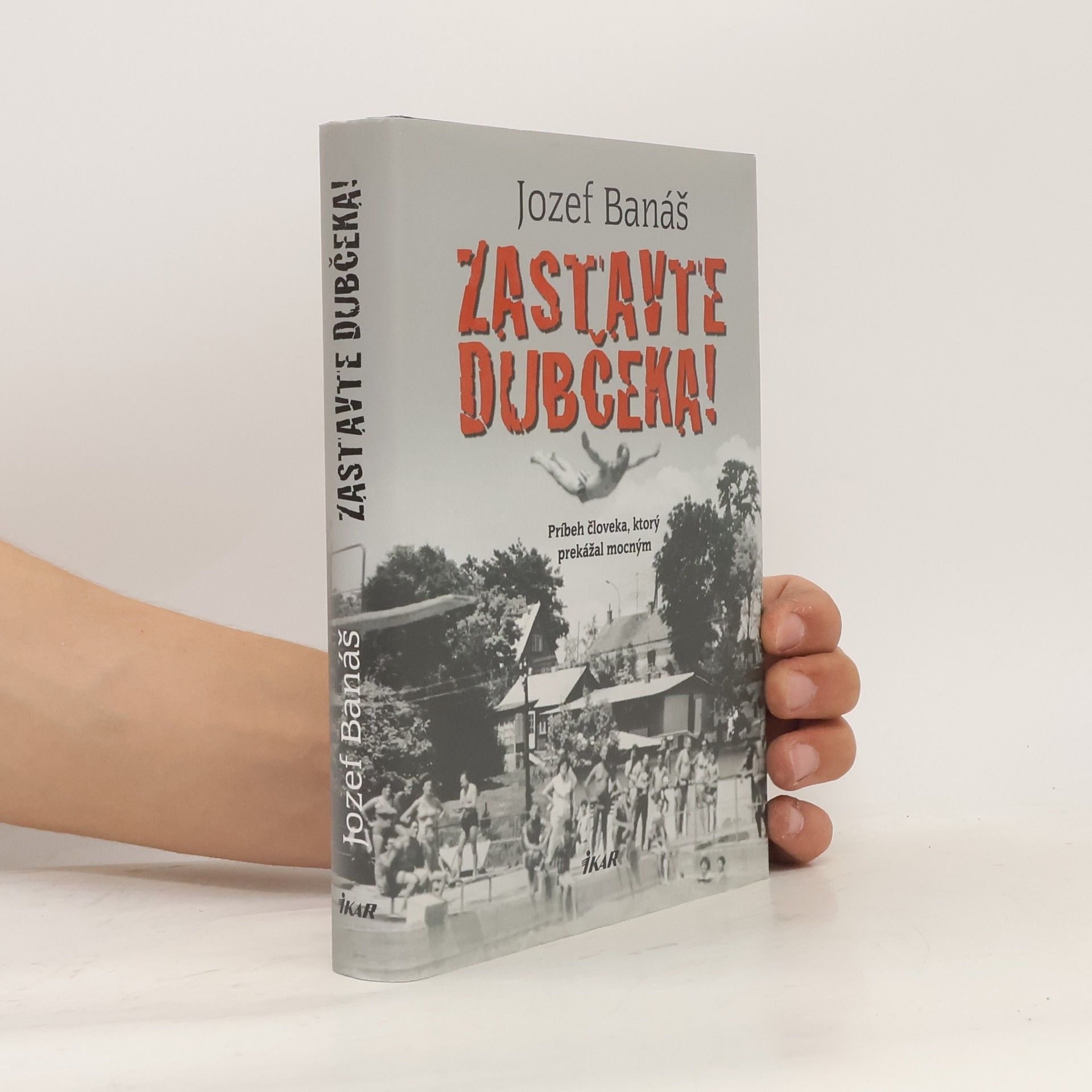 Jozef Banáš Zastavte Dubčeka!