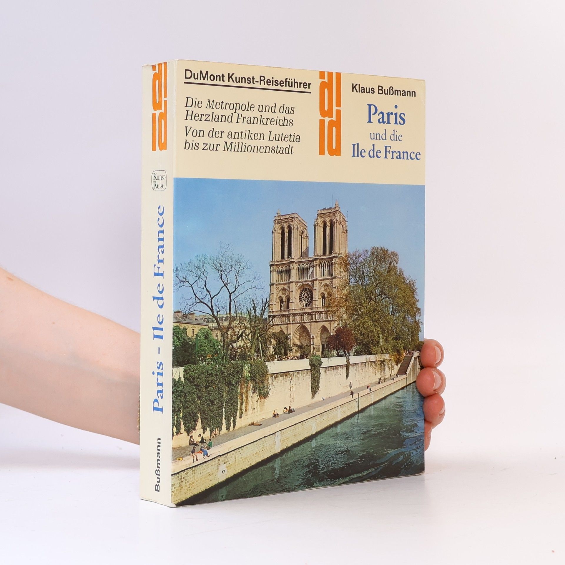 Klaus Bußmann Paris und die Ile de France