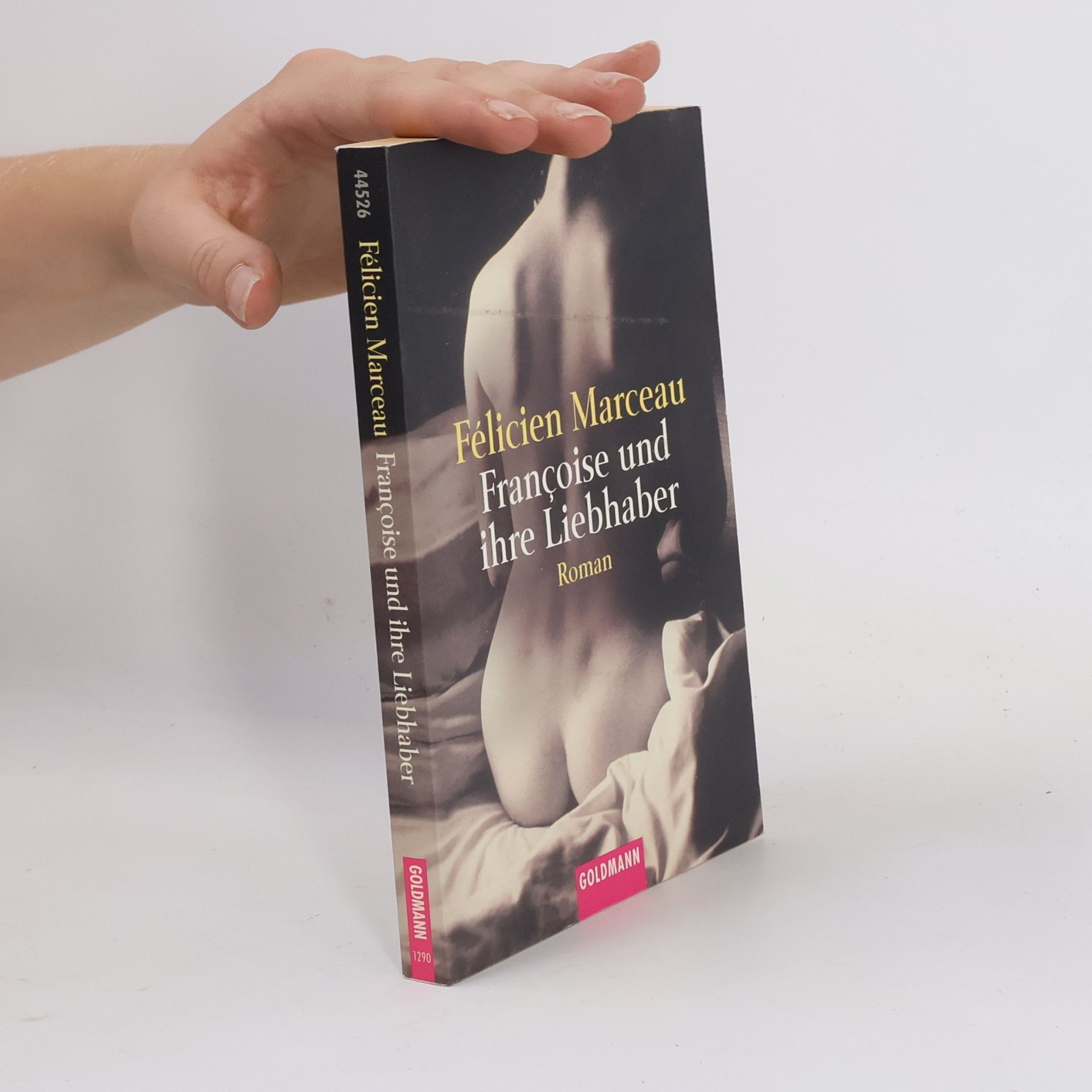 Félicien Marceau Françoise und ihre Liebhaber