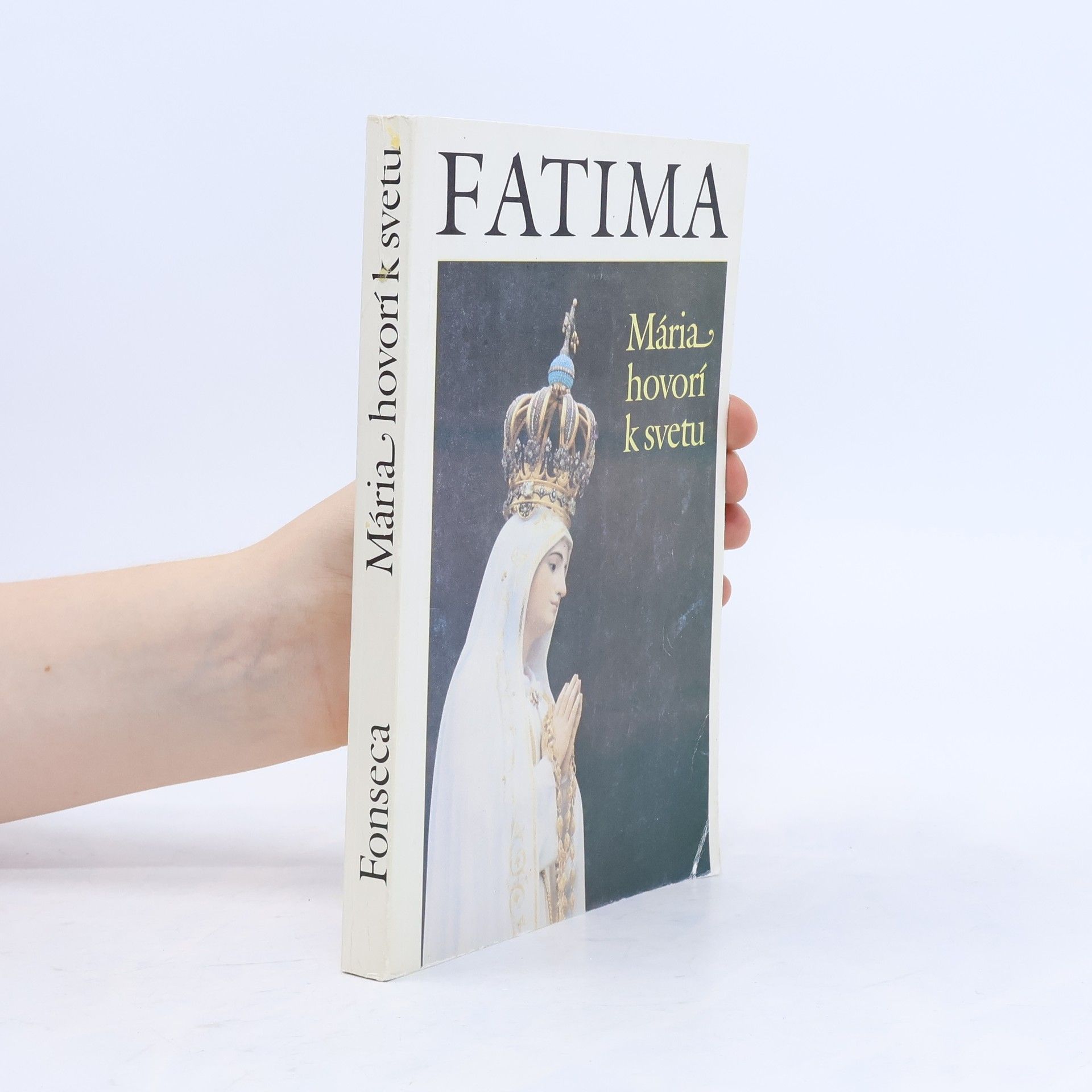 Gonzaga da Fonseca Fatima: Mária hovorí k svetu