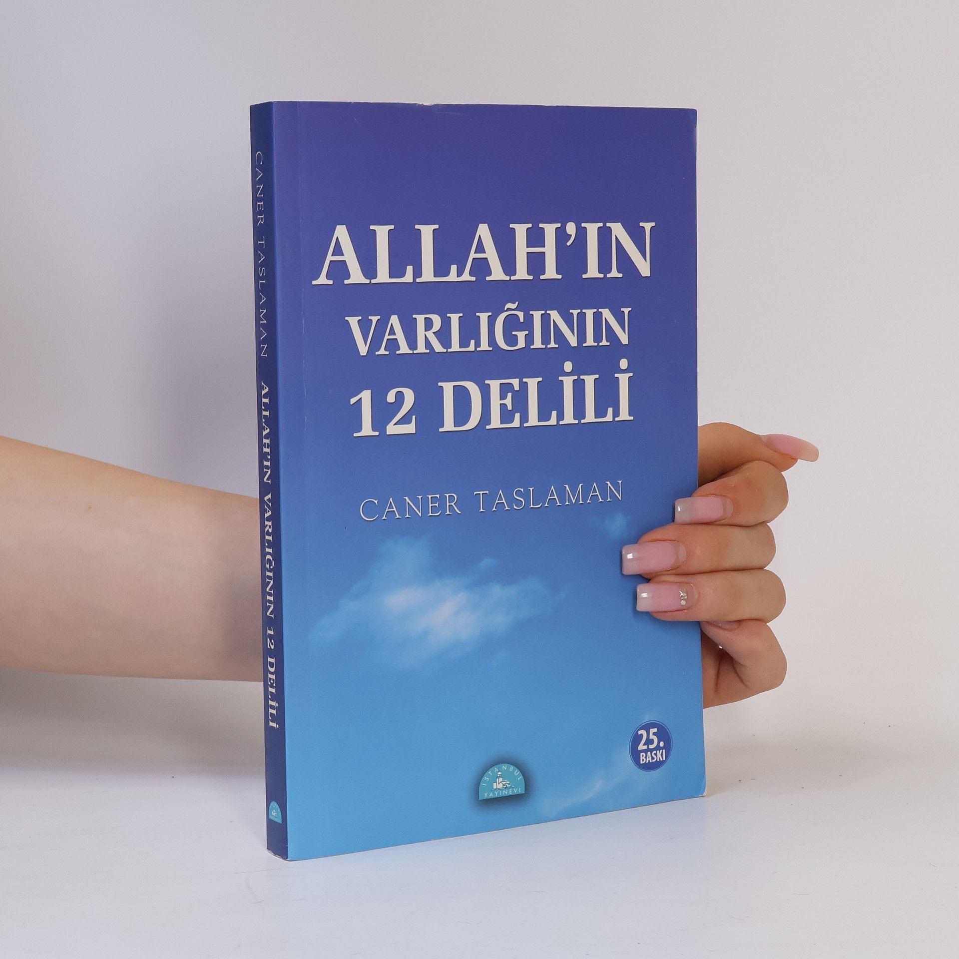 Allah’ın Varlığının 12 Delili - 25. Baskı