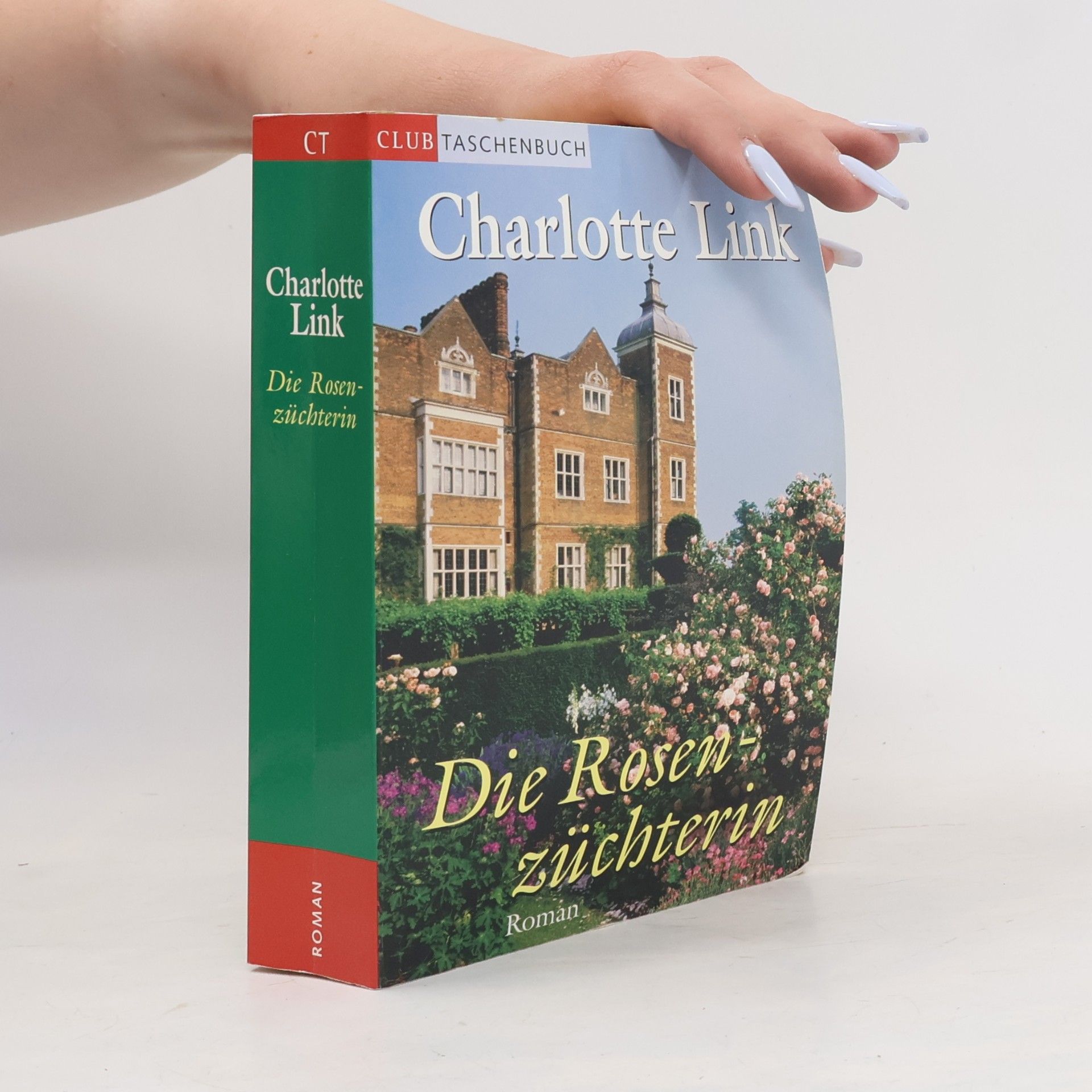 Charlotte Link Die Rosenzüchterin