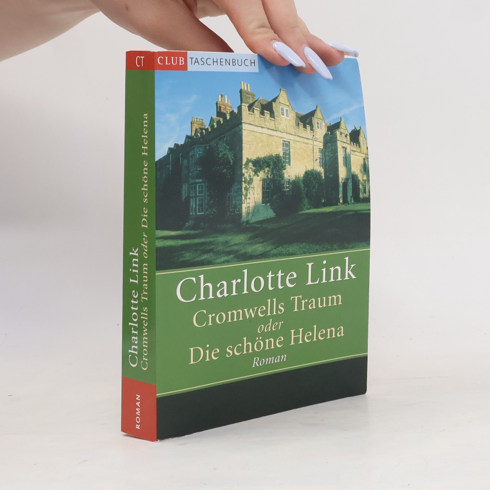 Charlotte Link Cromwells Traum oder Die Schöne Helena