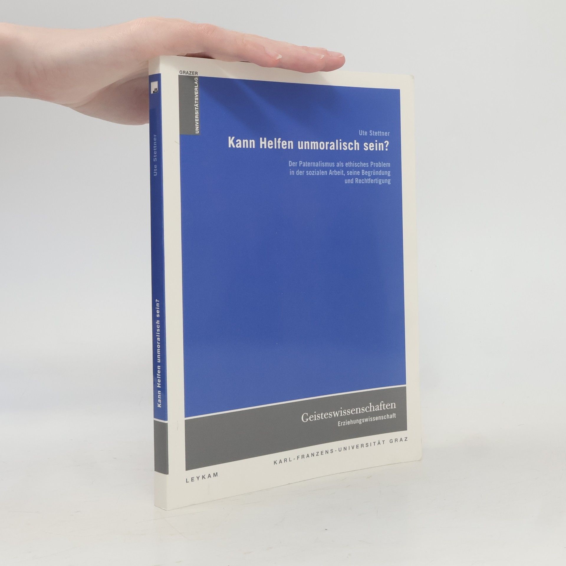 Ute Stettner Kann Helfen unmoralisch sein?