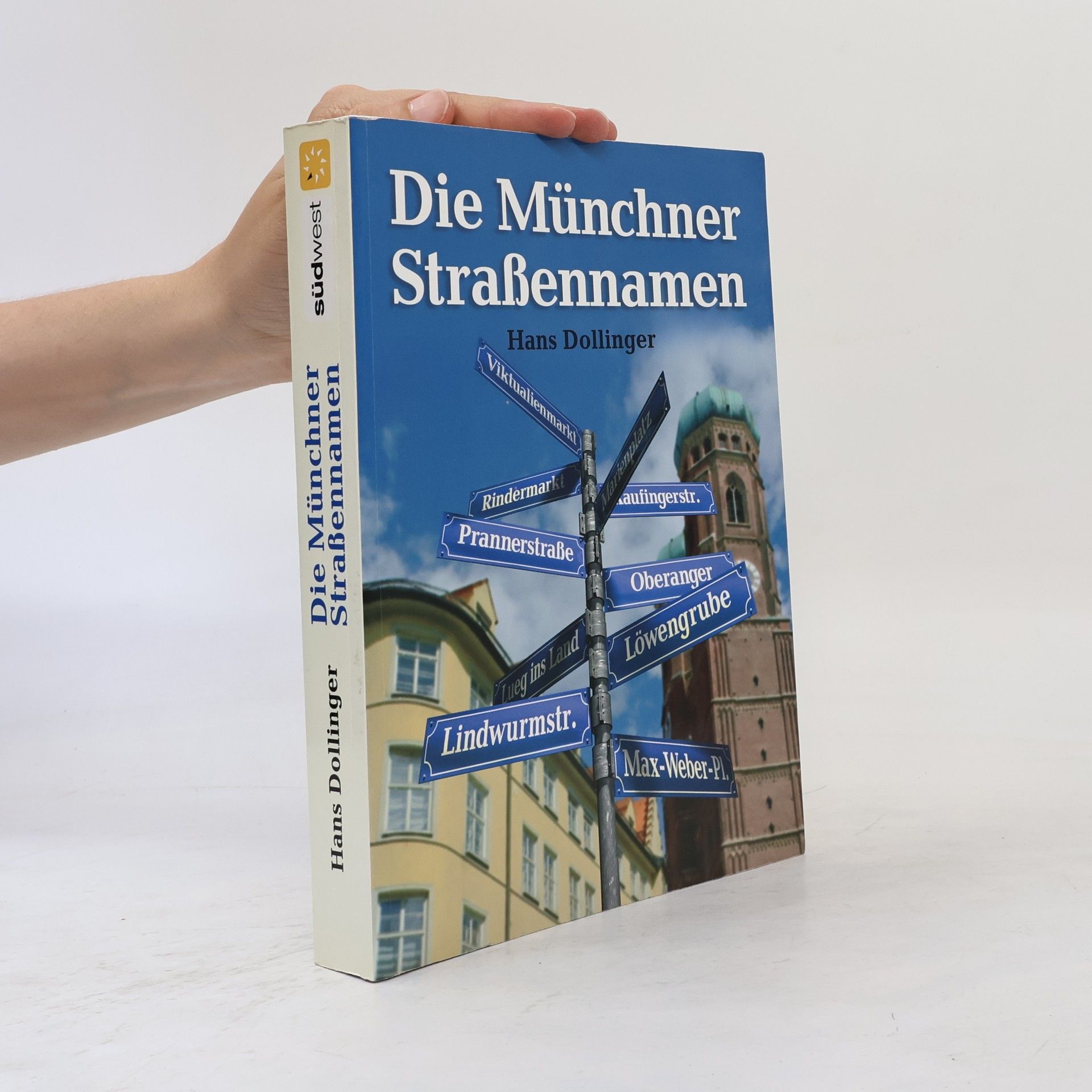 Hans Dollinger Die Münchner Straßennamen