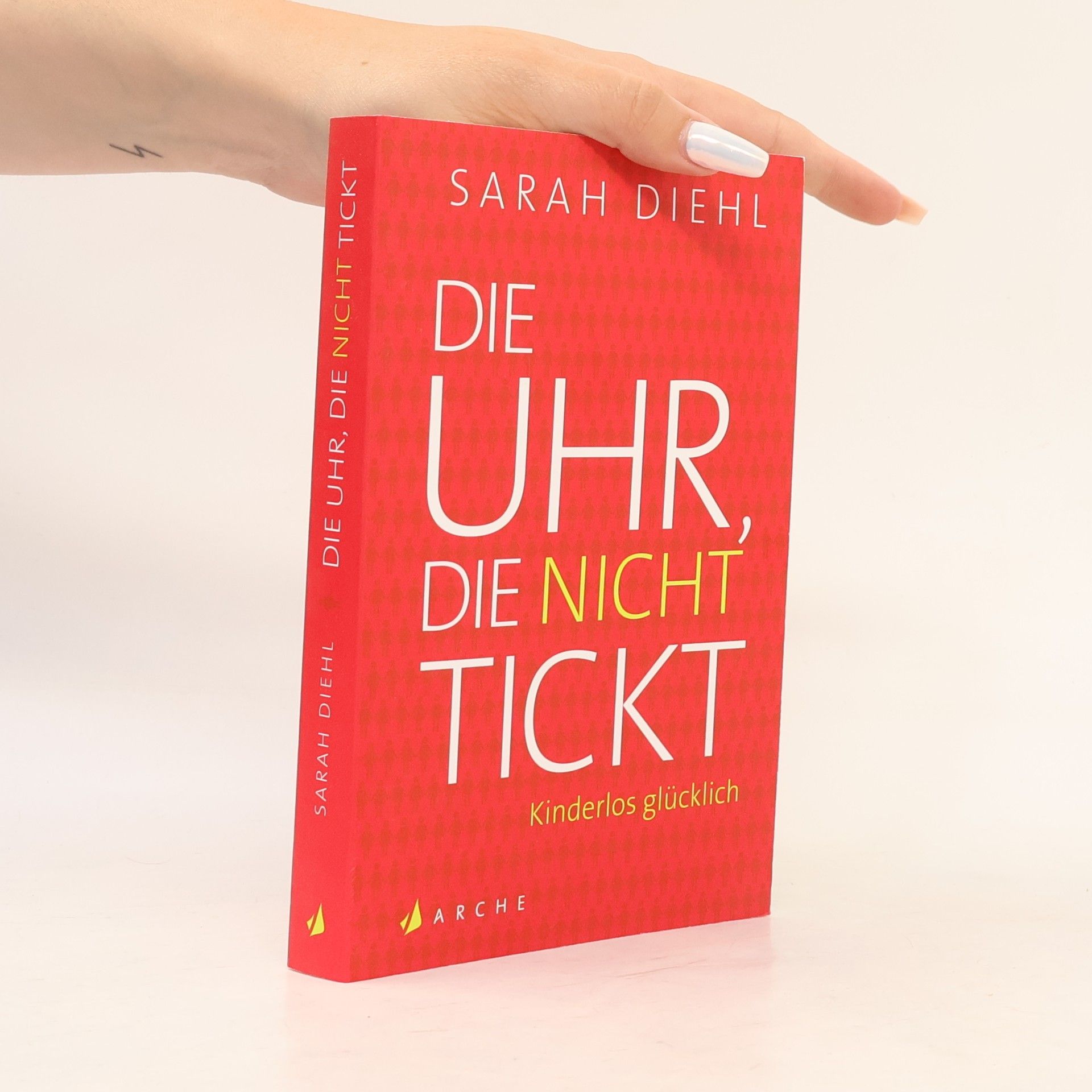 Sarah Diehl Die Uhr, die nicht tickt