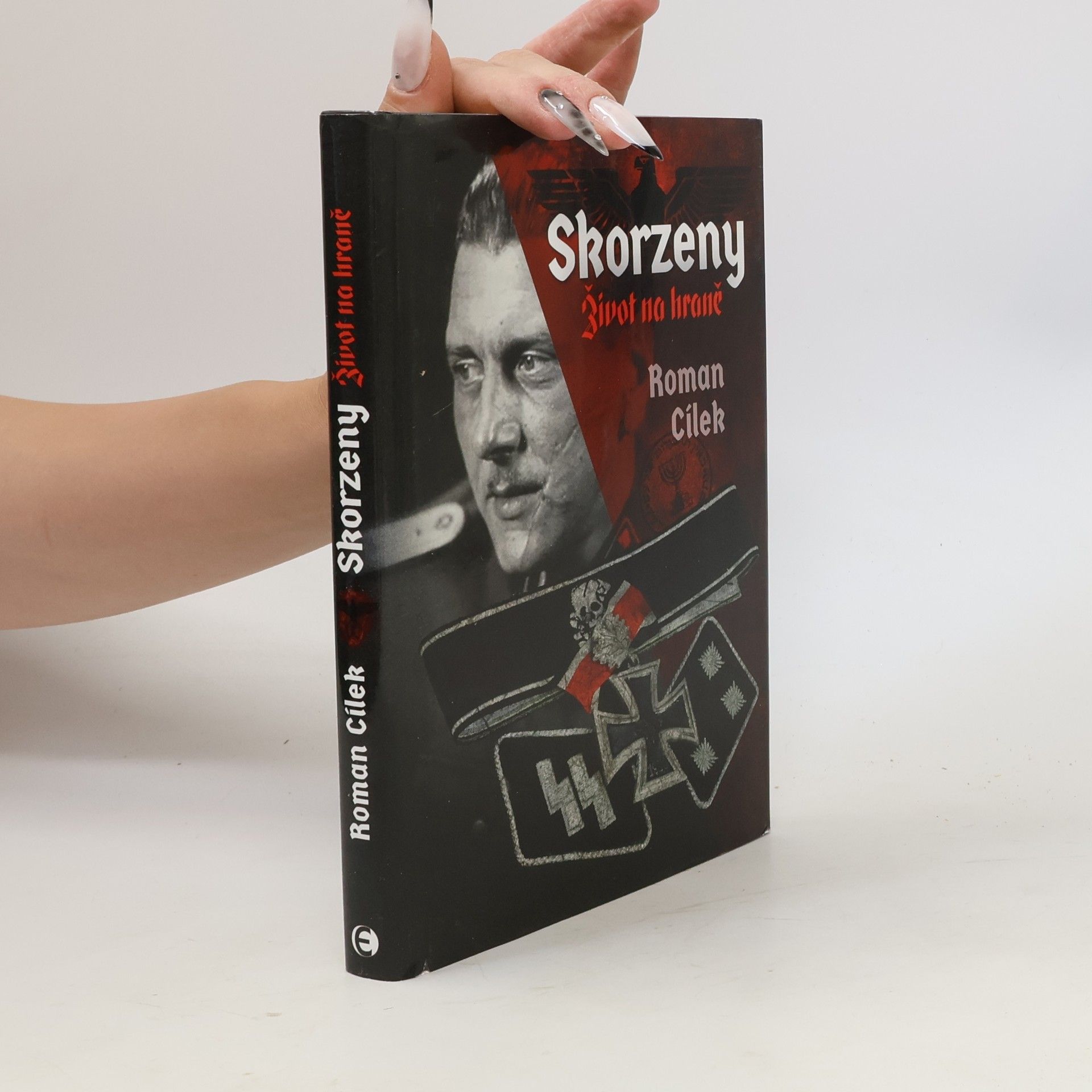Roman Cílek Skorzeny. Život na hraně