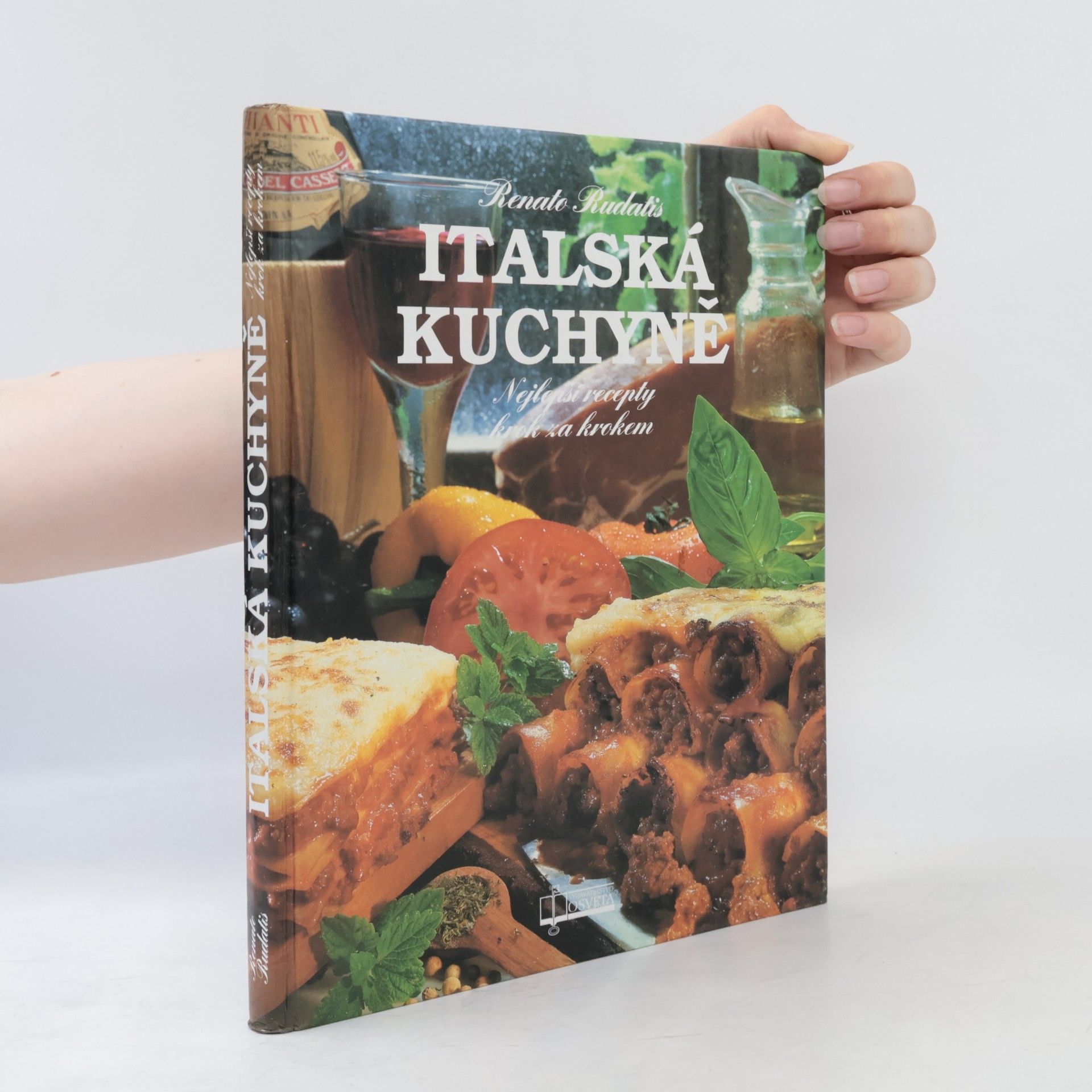Iva Honzíková Italská kuchyně : nejlepší recepty krok za krokem