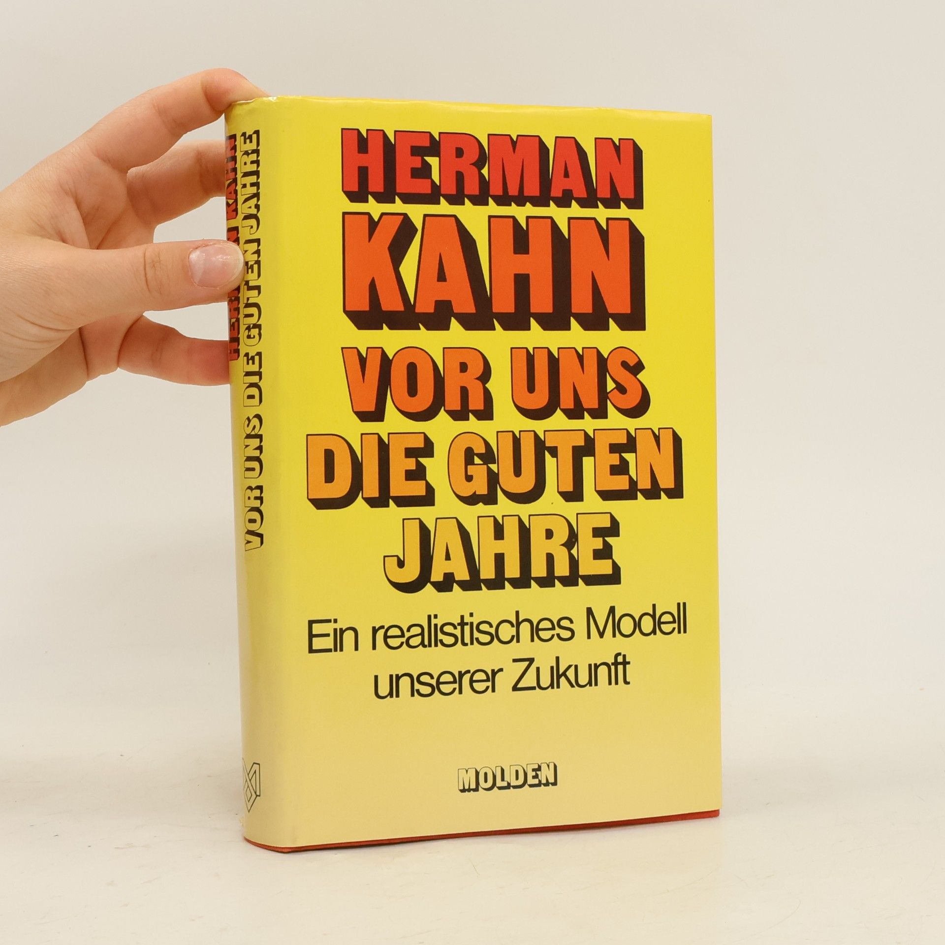 Herman Kahn Vor uns die guten Jahre