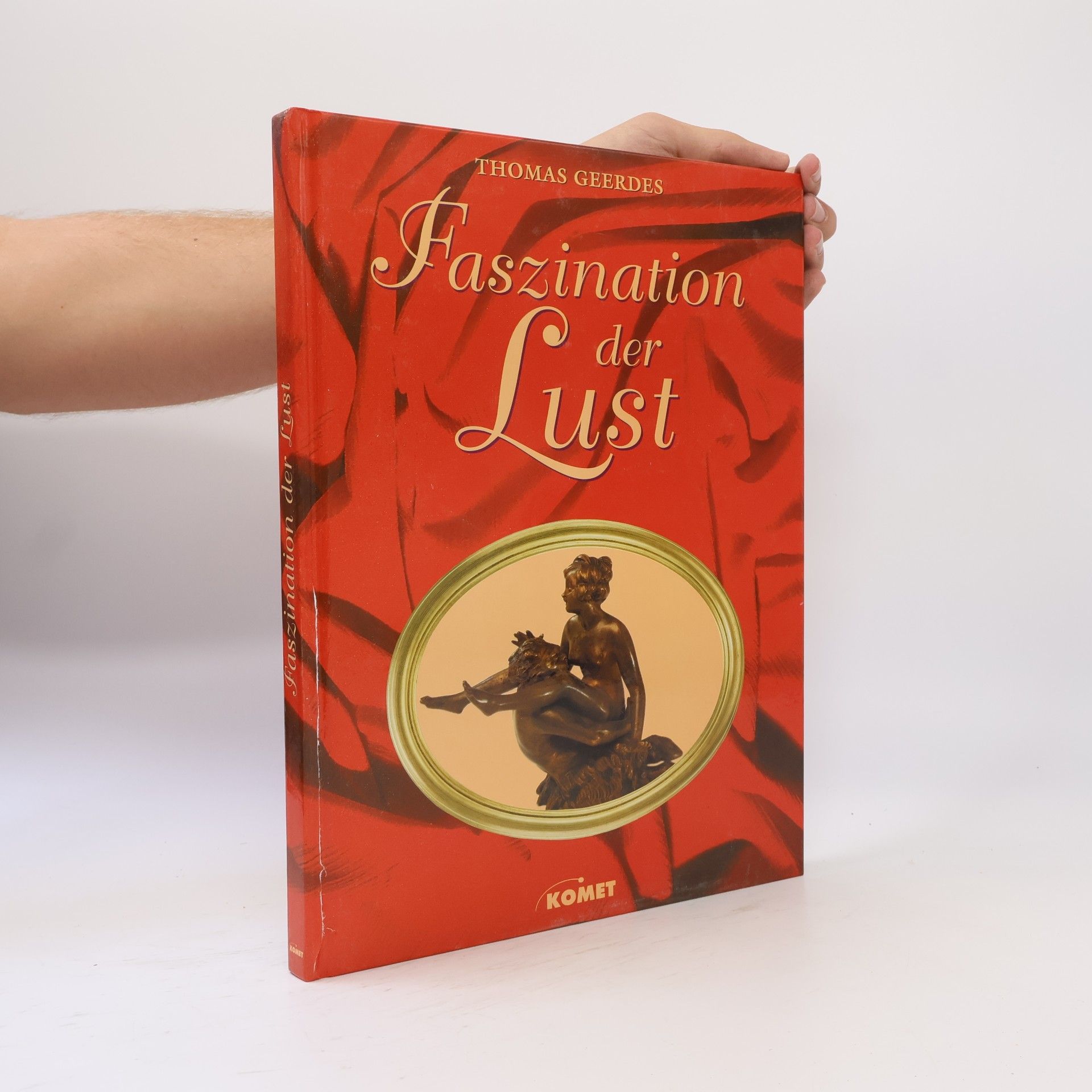 Thomas Geerdes Faszination der Lust