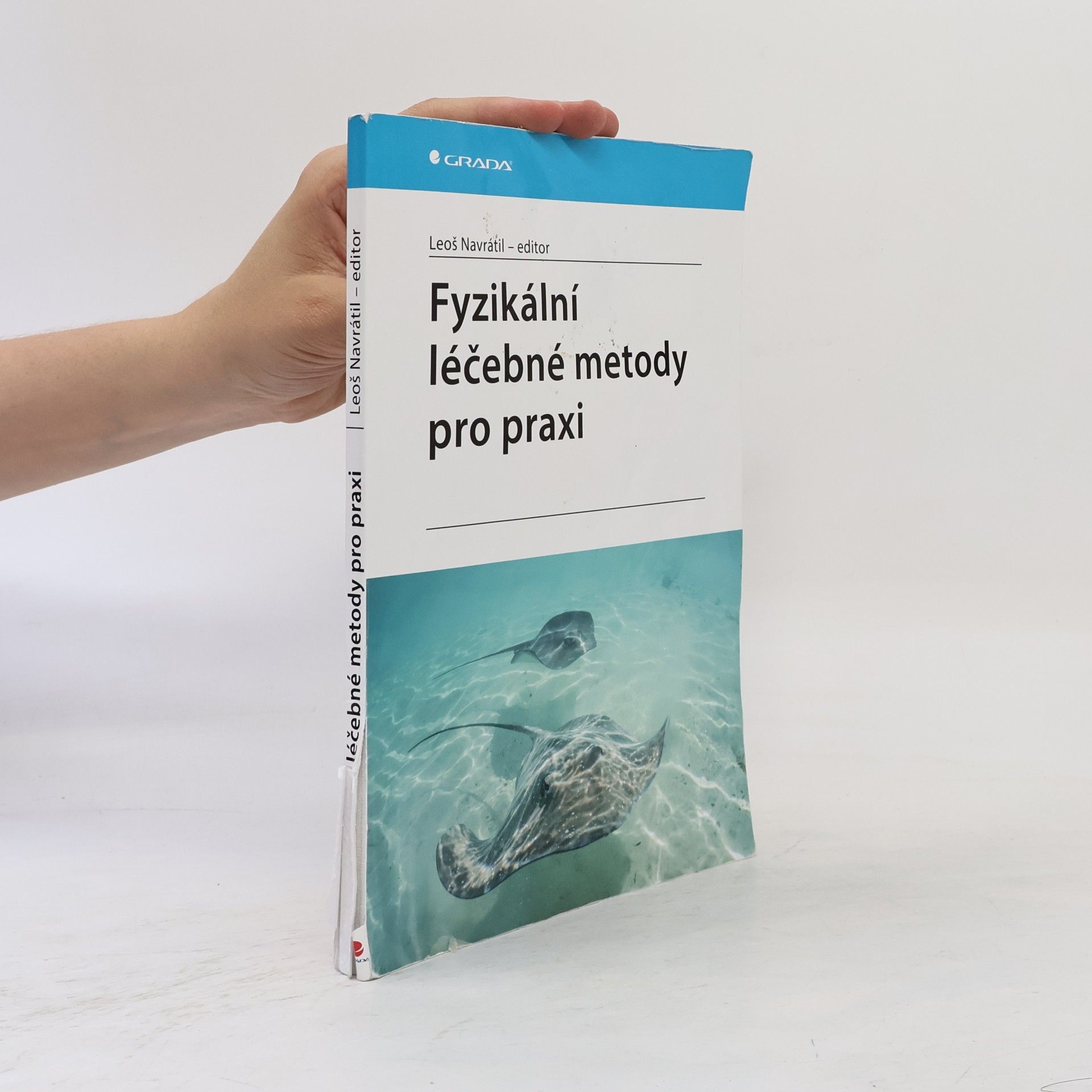 Leoš Navrátil Fyzikální léčebné metody pro praxi
