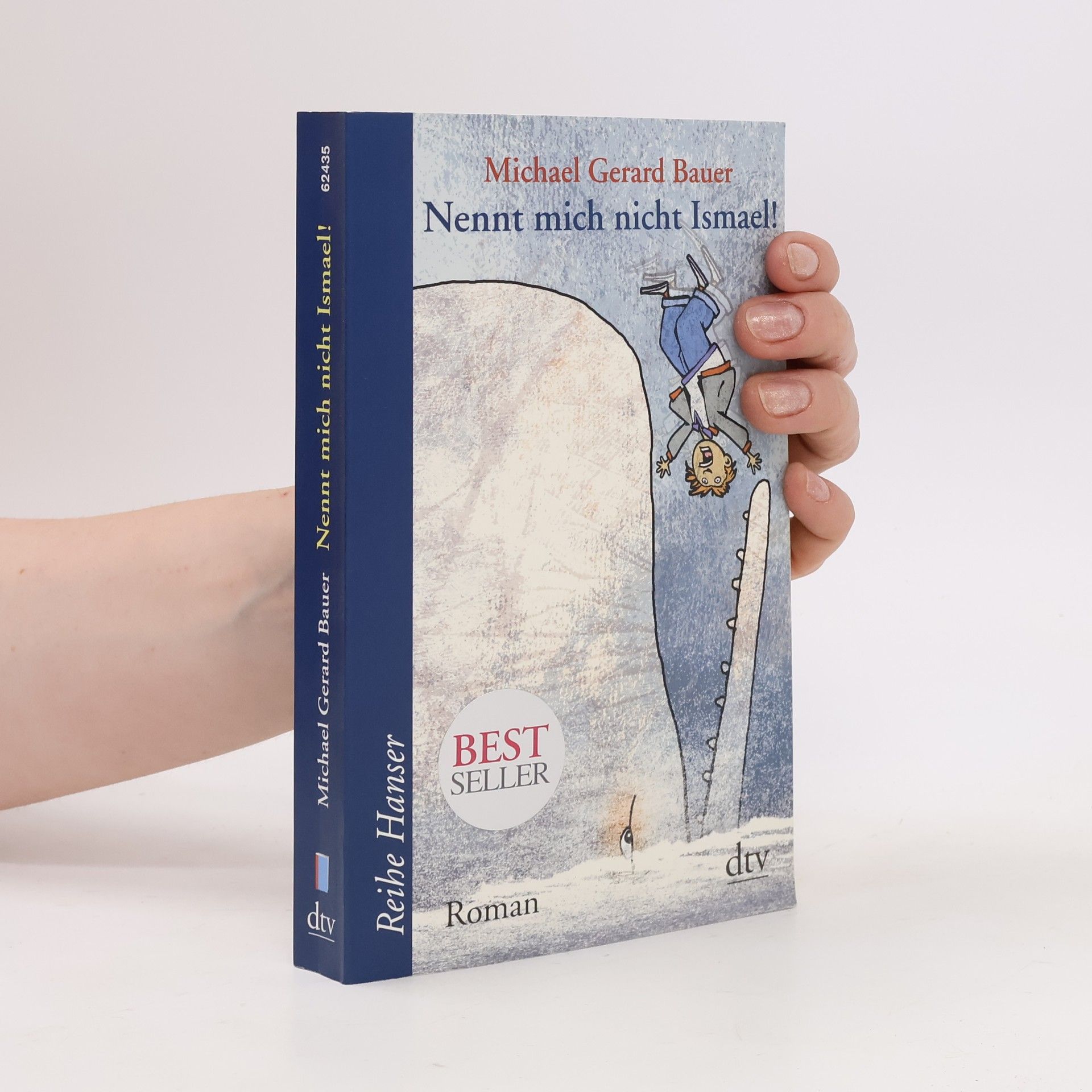 Michael Gerard Bauer Nennt mich nicht Ismael!