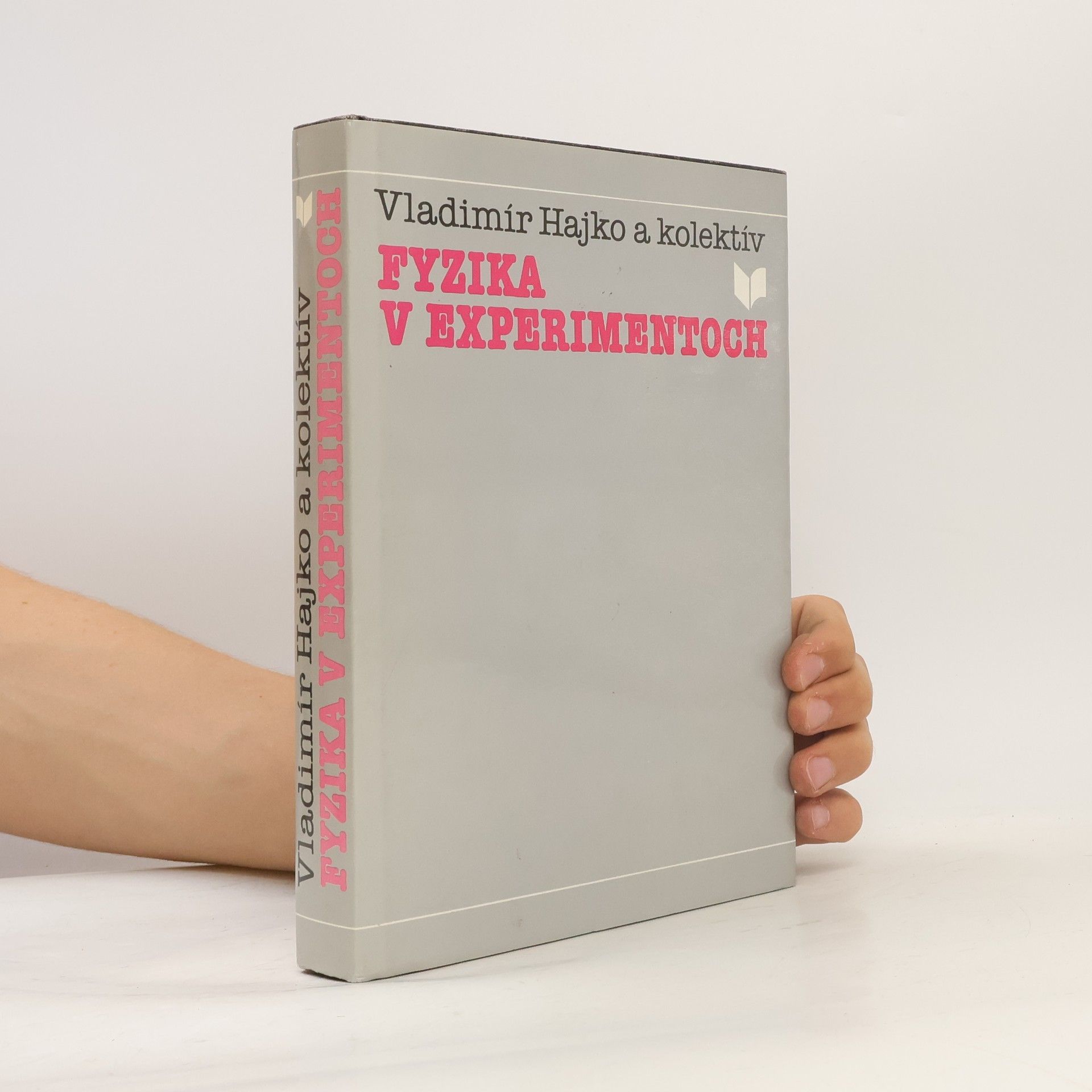 Vladimír Hajko Fyzika v experimentoch