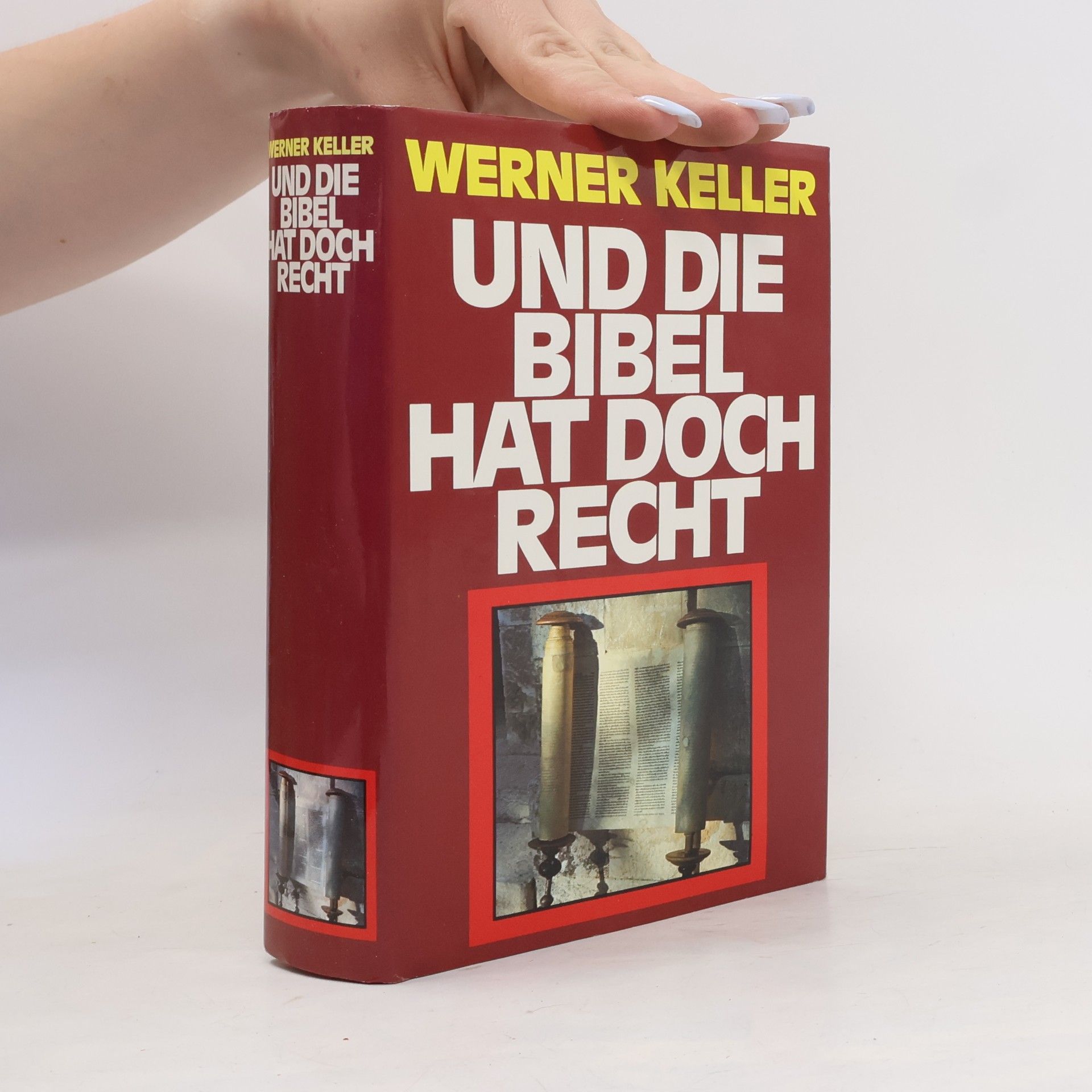 Werner Keller Und die Bibel hat doch Recht