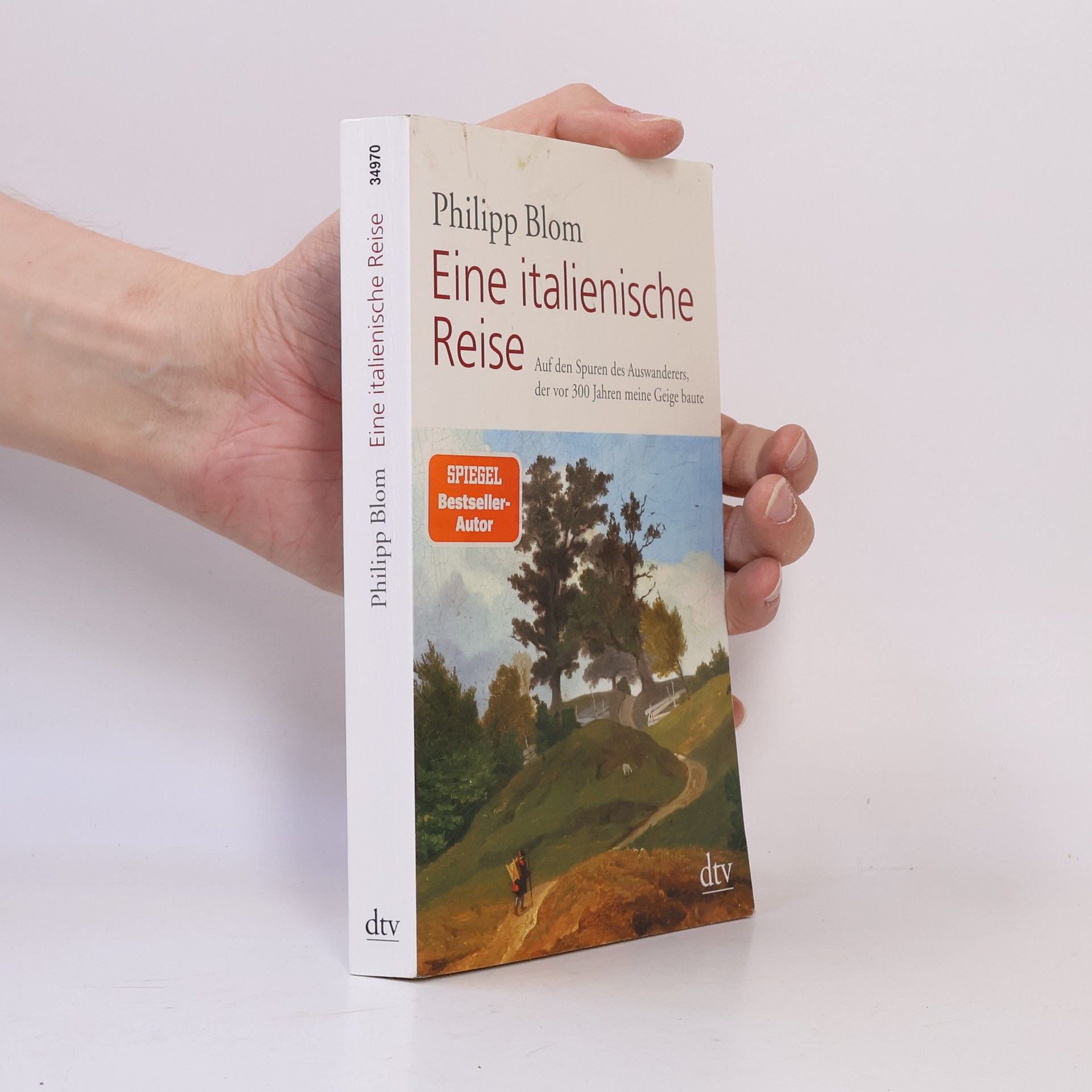 Philipp Blom Eine italienische Reise