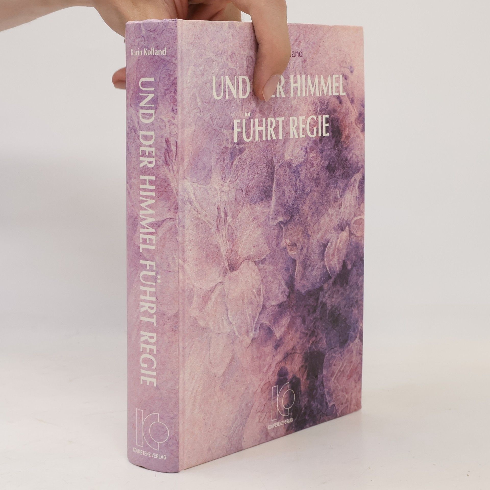Karin E. J. Kolland Und der Himmel führt Regie