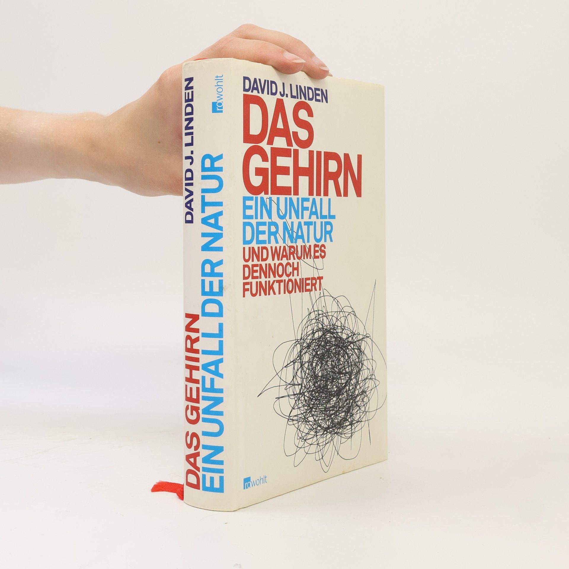 David J. Linden Das Gehirn - ein Unfall der Natur