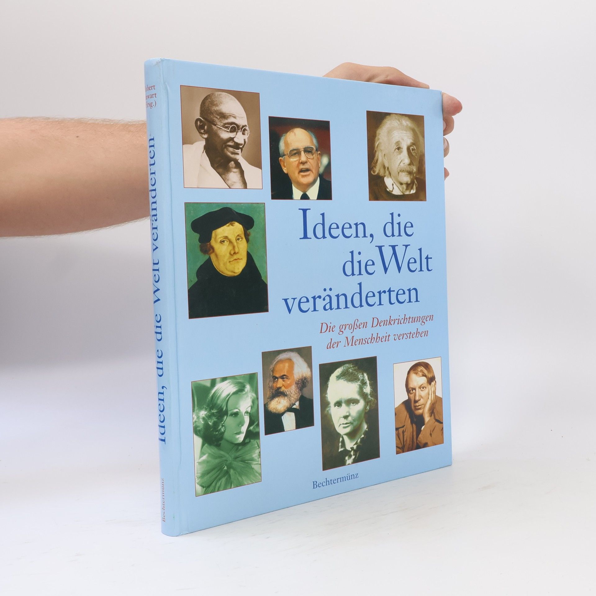 Robert Stewart Ideen, die die Welt veränderten.