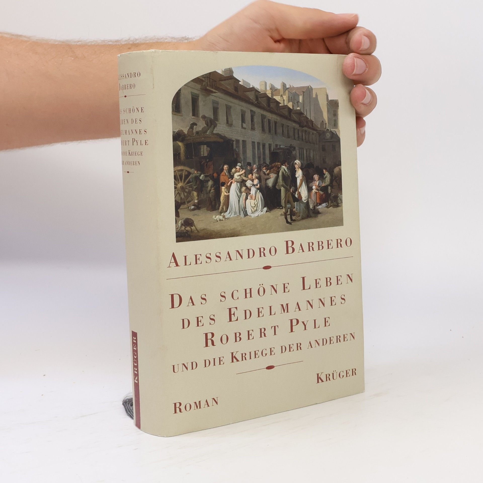 Alessandro Barbero Das schöne Leben des Edelmannes Robert Pyle und die Kriege der anderen