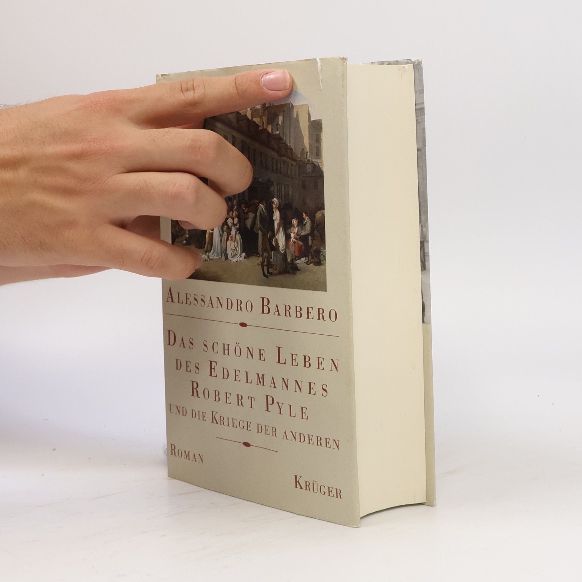 Alessandro Barbero Das schöne Leben des Edelmannes Robert Pyle und die Kriege der anderen