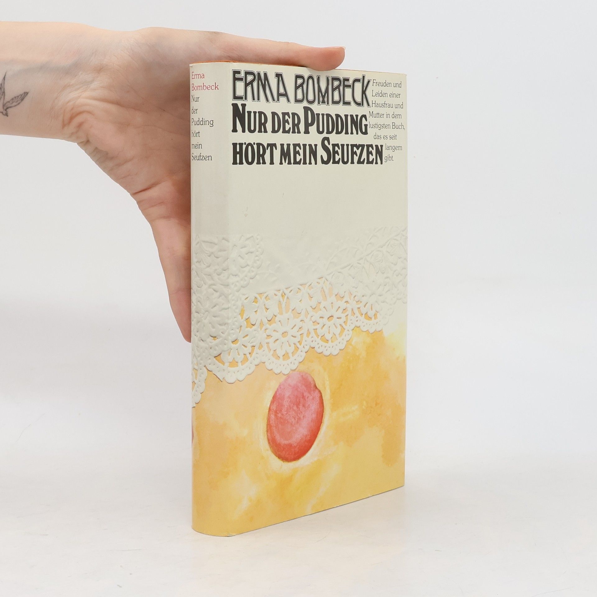 Erma Bombeck Nur der Pudding hört mein Seufzen