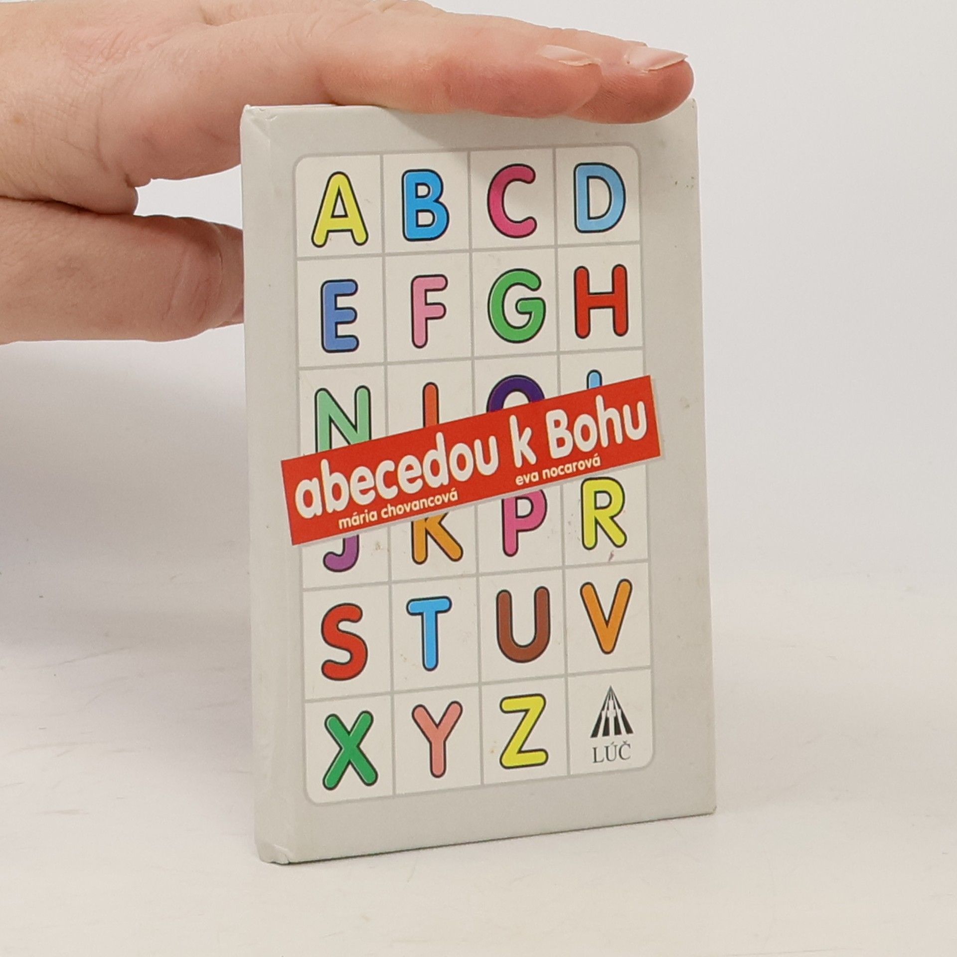 Mária Chovancová Abecedou k Bohu