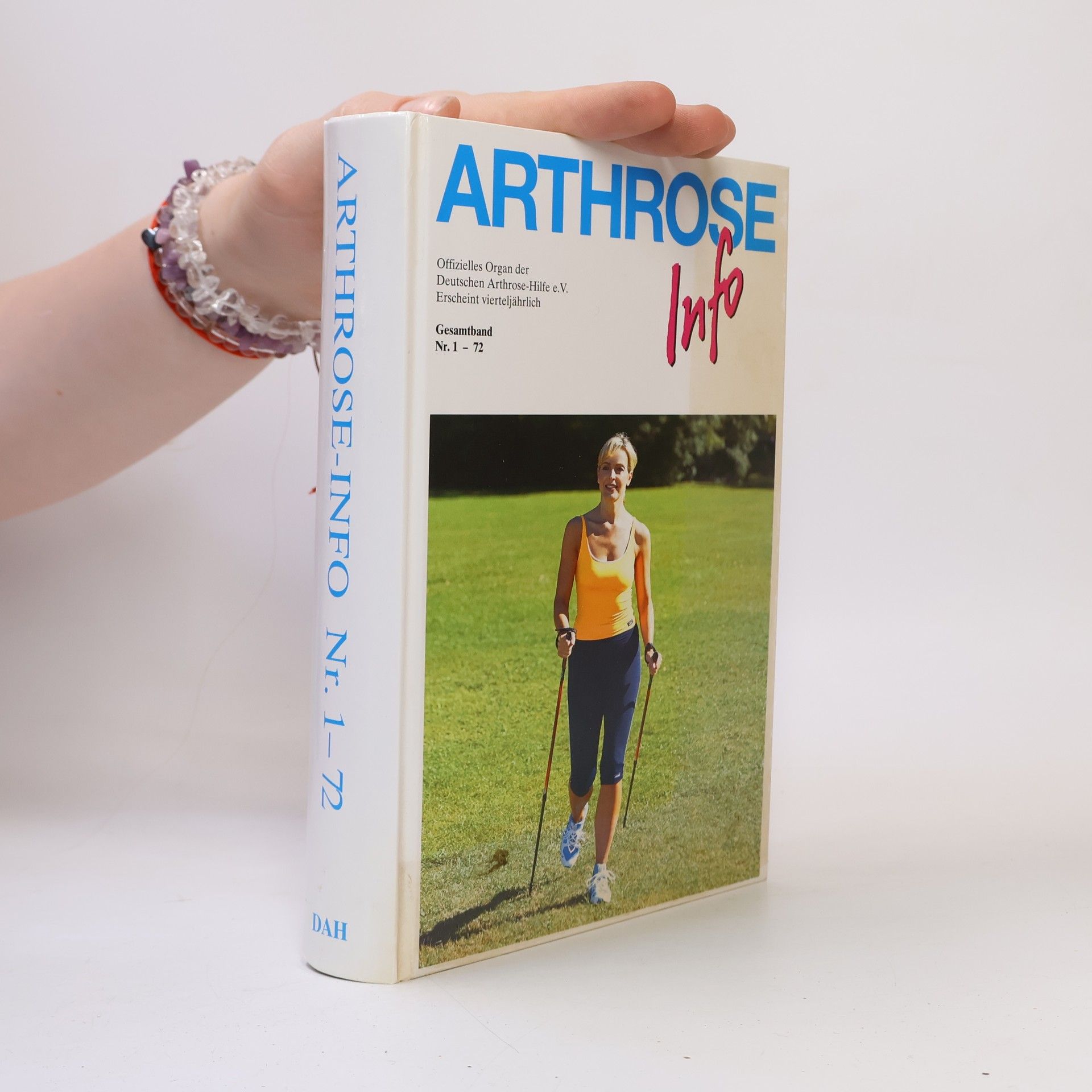 Autorenkollektiv Arthrose Info Nr. 1-72