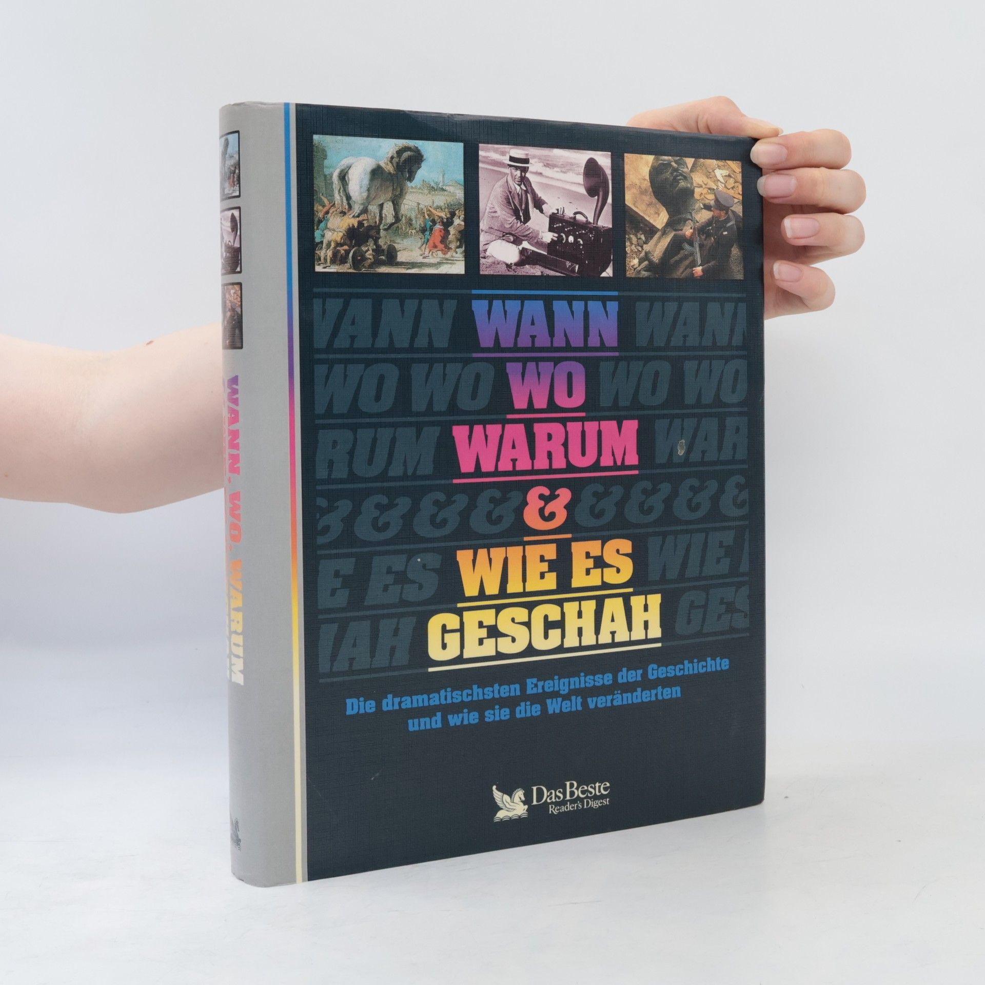 Autorenkollektiv Wann, wo, warum & wie es Geschah
