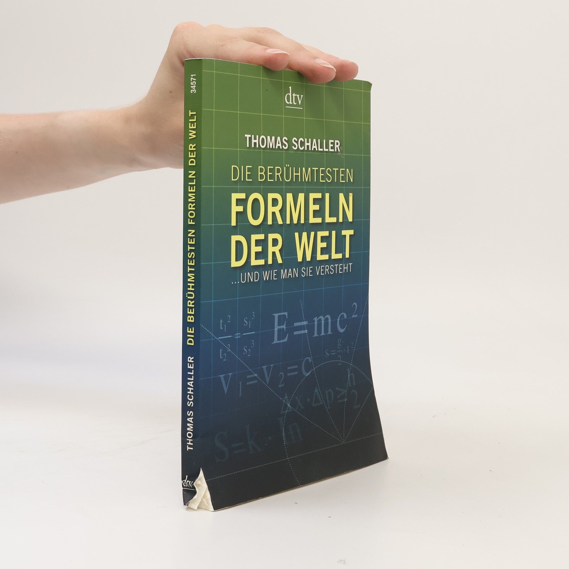 Thomas Schaller Die berühmtesten Formeln der Welt