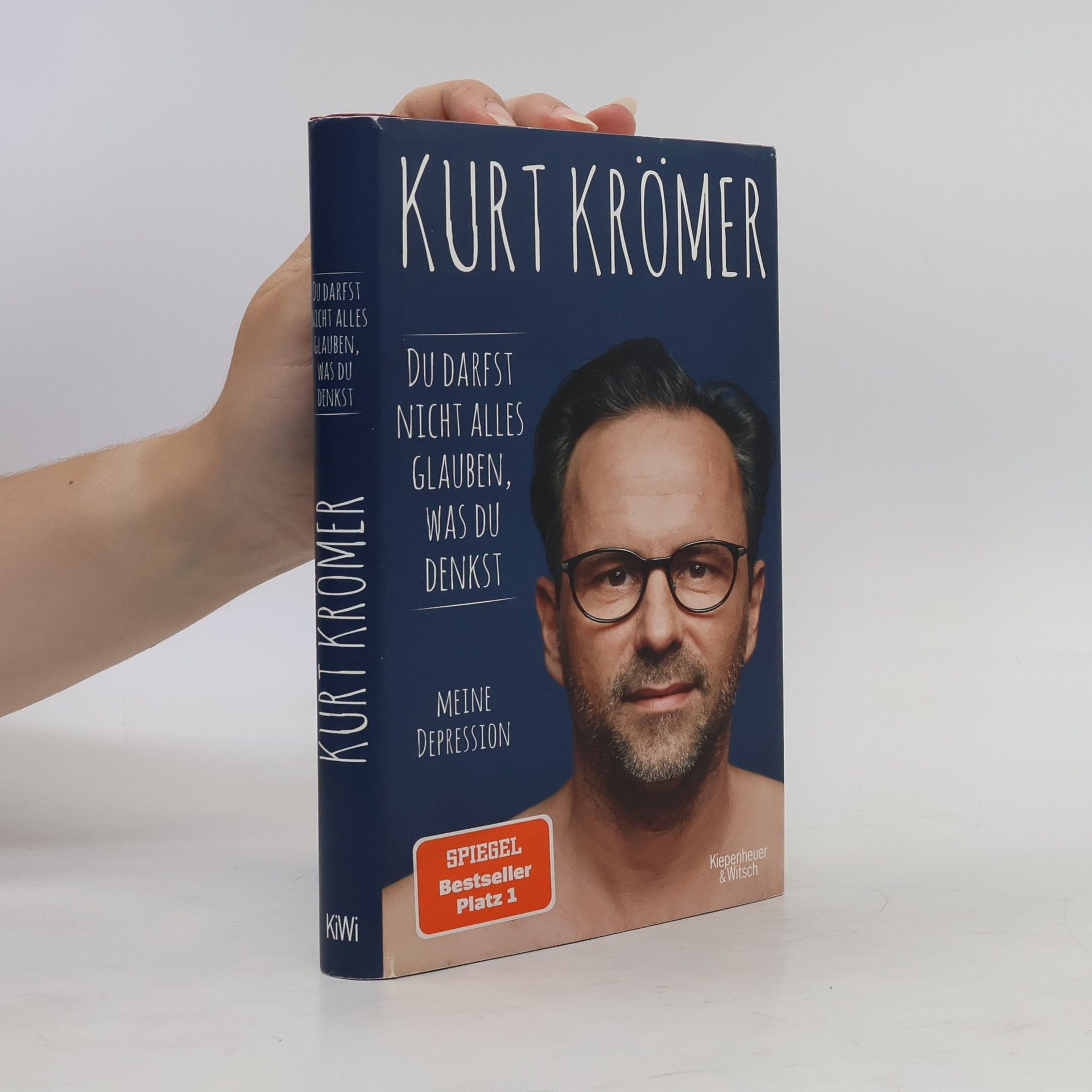 Kurt Krömer Du darfst nicht alles glauben, was du denkst