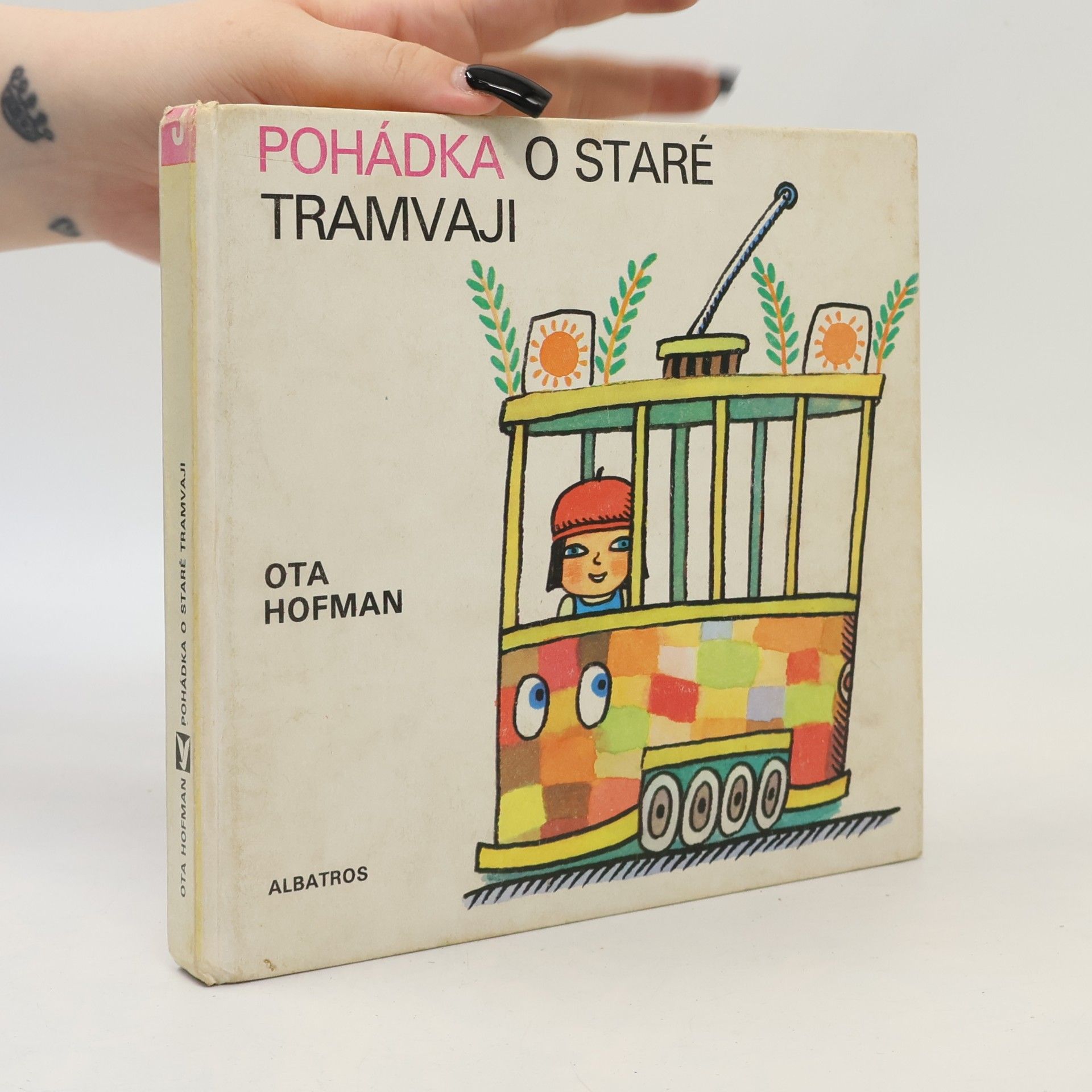 Ota Hofman Pohádka o staré tramvaji