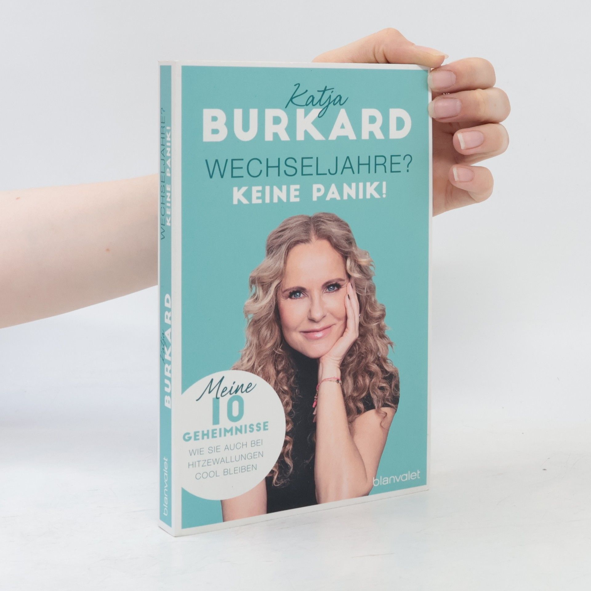Katja Burkard Wechseljahre? Keine Panik!