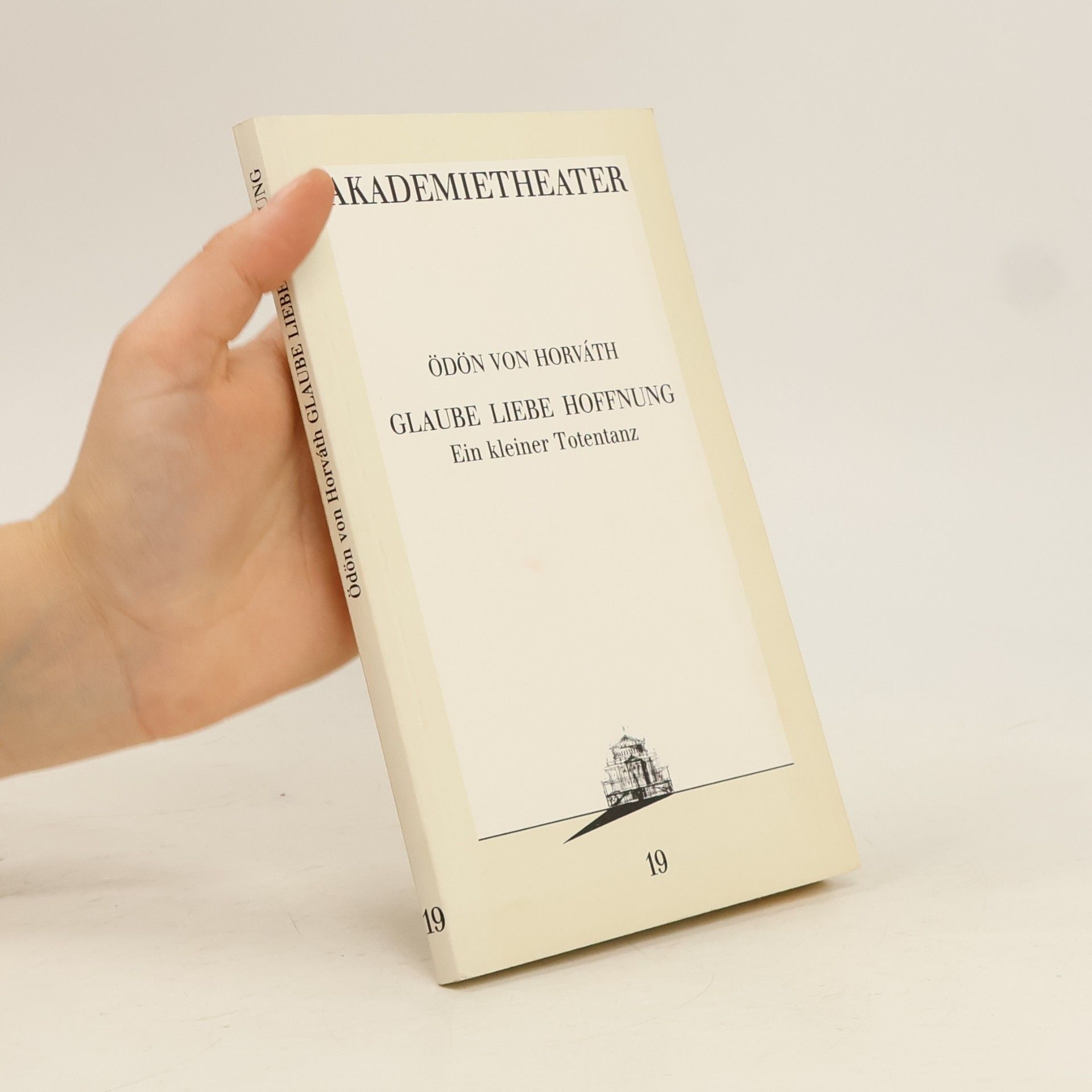 Ödön von Horváth Glaube Liebe Hoffnung