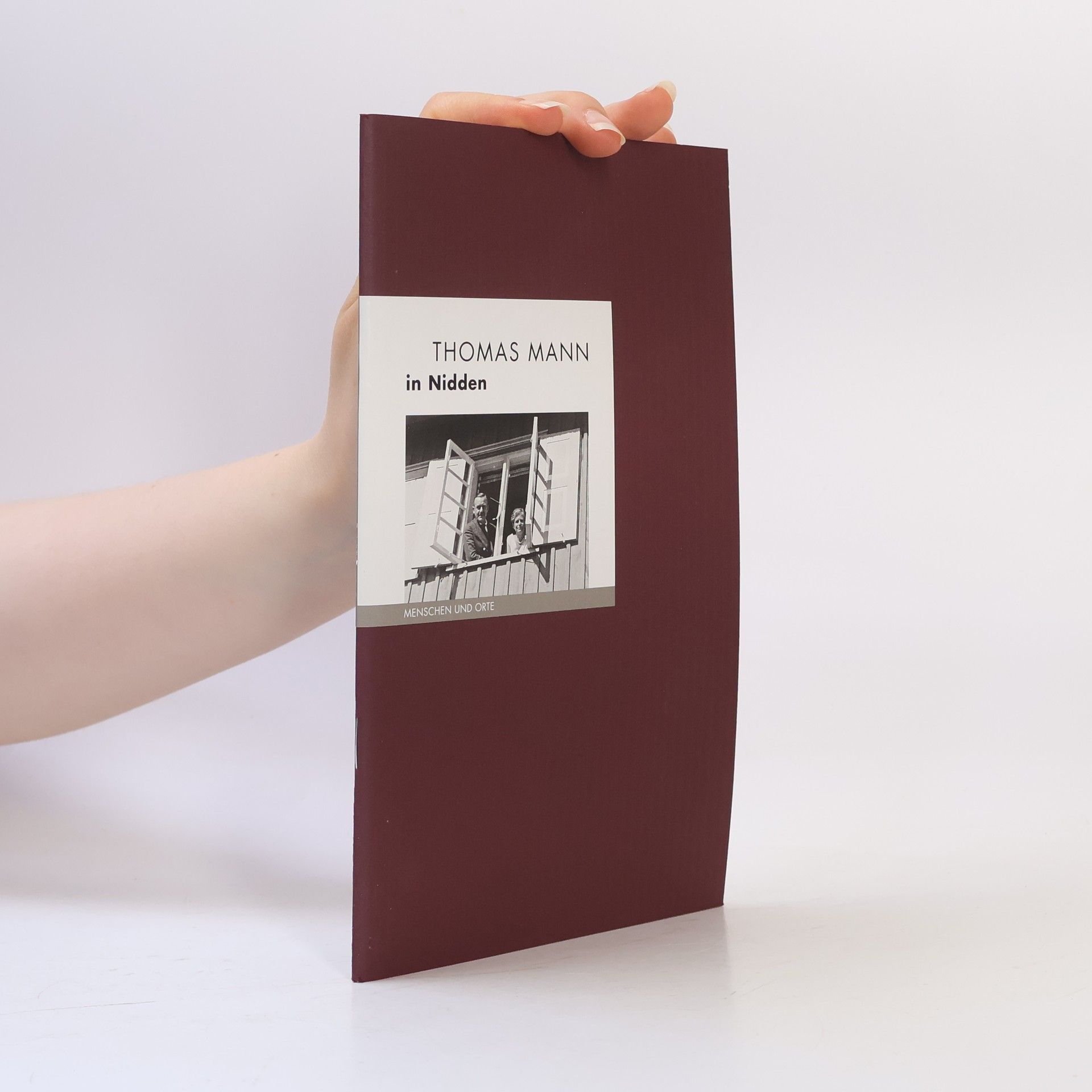 Angelika Fischer Menschen und Orte: Thomas Mann in Nidden