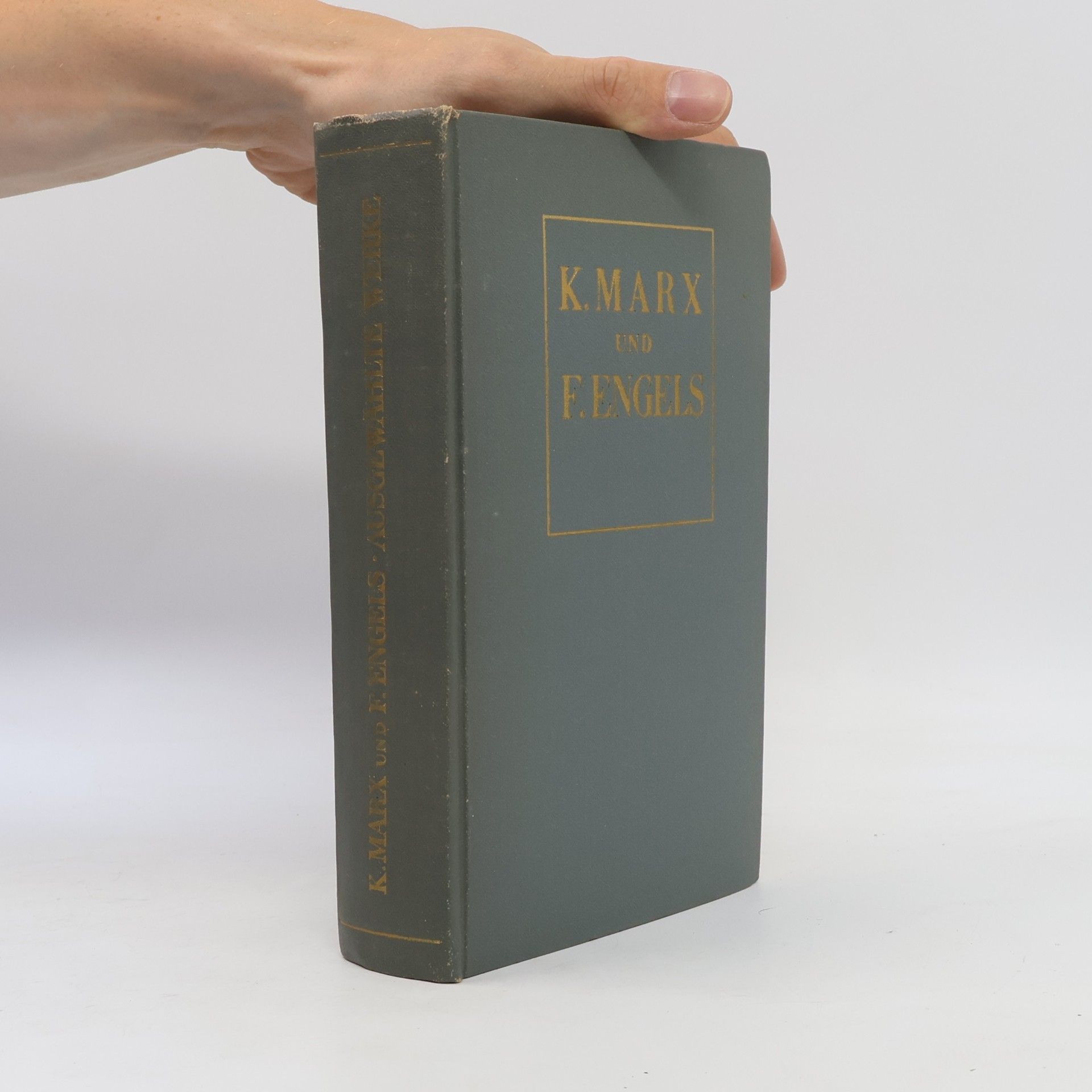 Karl Marx K. Marx und F. Engels. Ausgewählte Werke