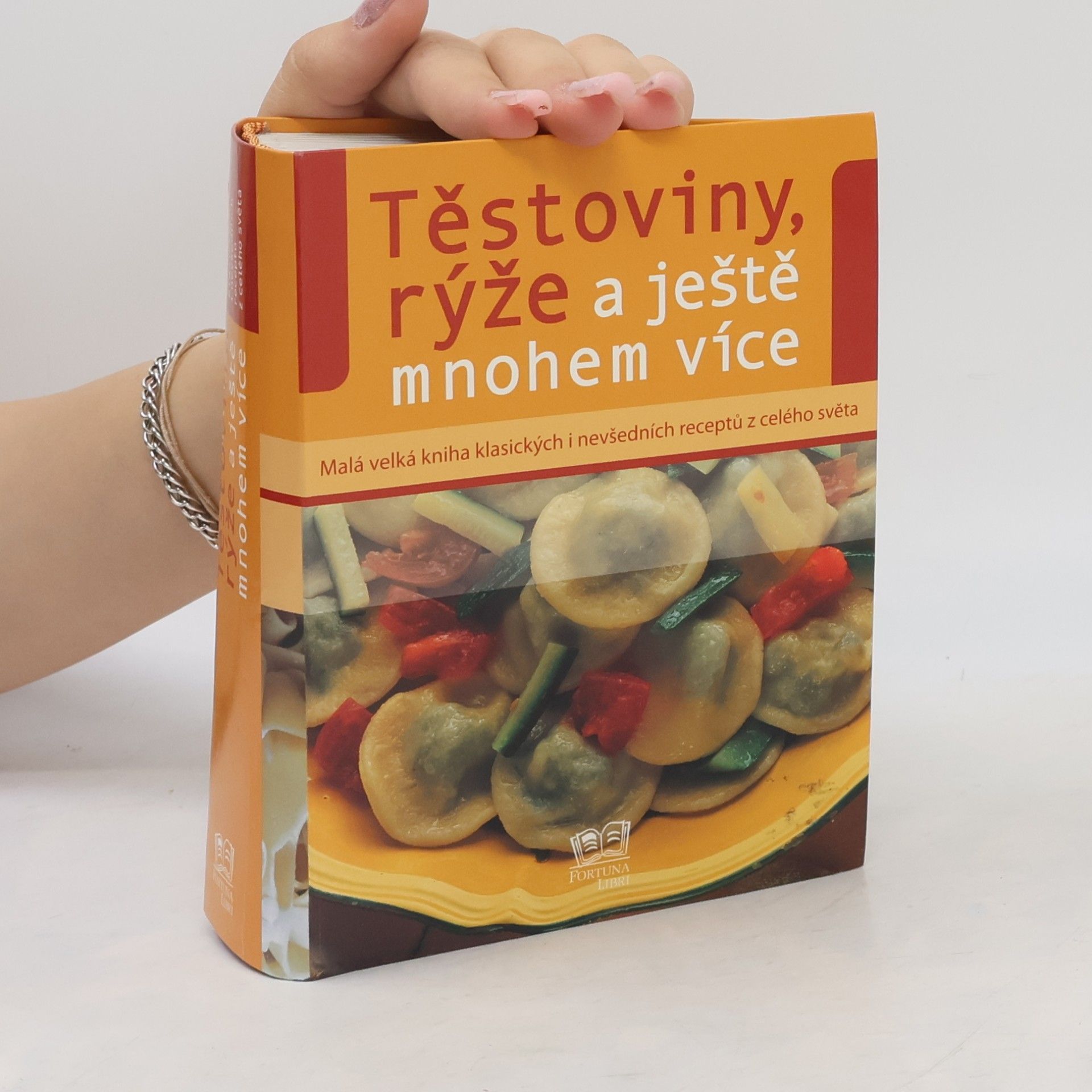 Kolektiv autorů Těstoviny, rýže a ještě mnohem více